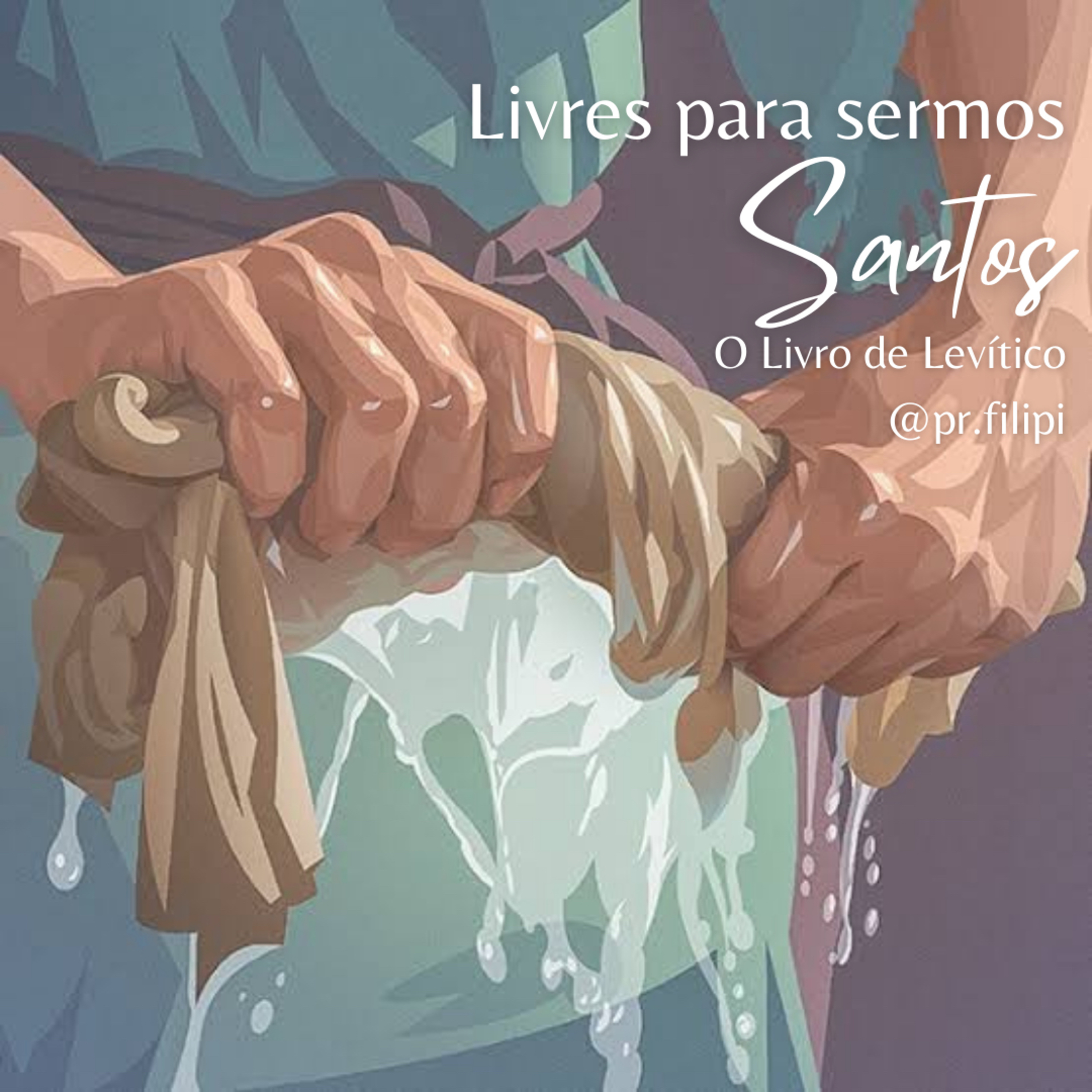 Livres para sermos Santos! Sexo e Tabu (Levítico 15) #rpsp episode artwork