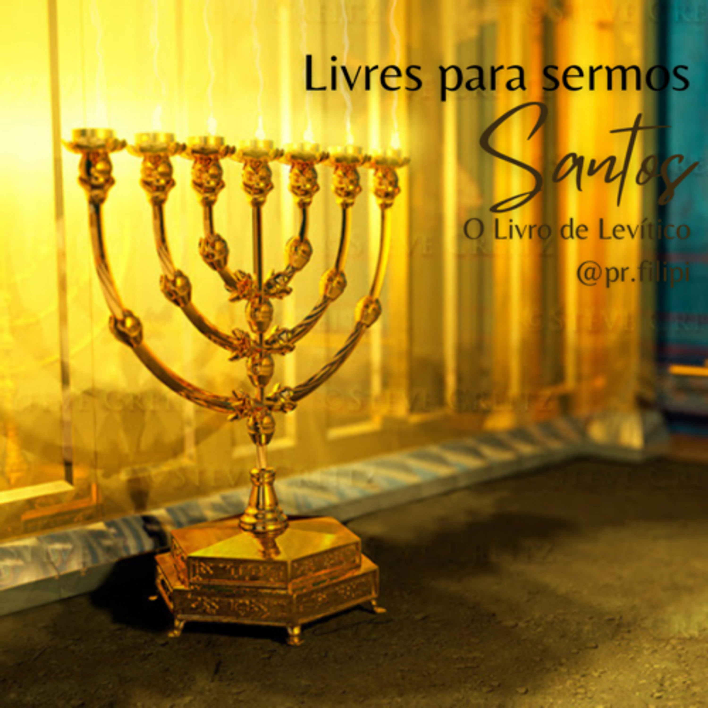 Livres para sermos Santos! Na Presença de Deus (Levítico 24) #rpsp episode artwork