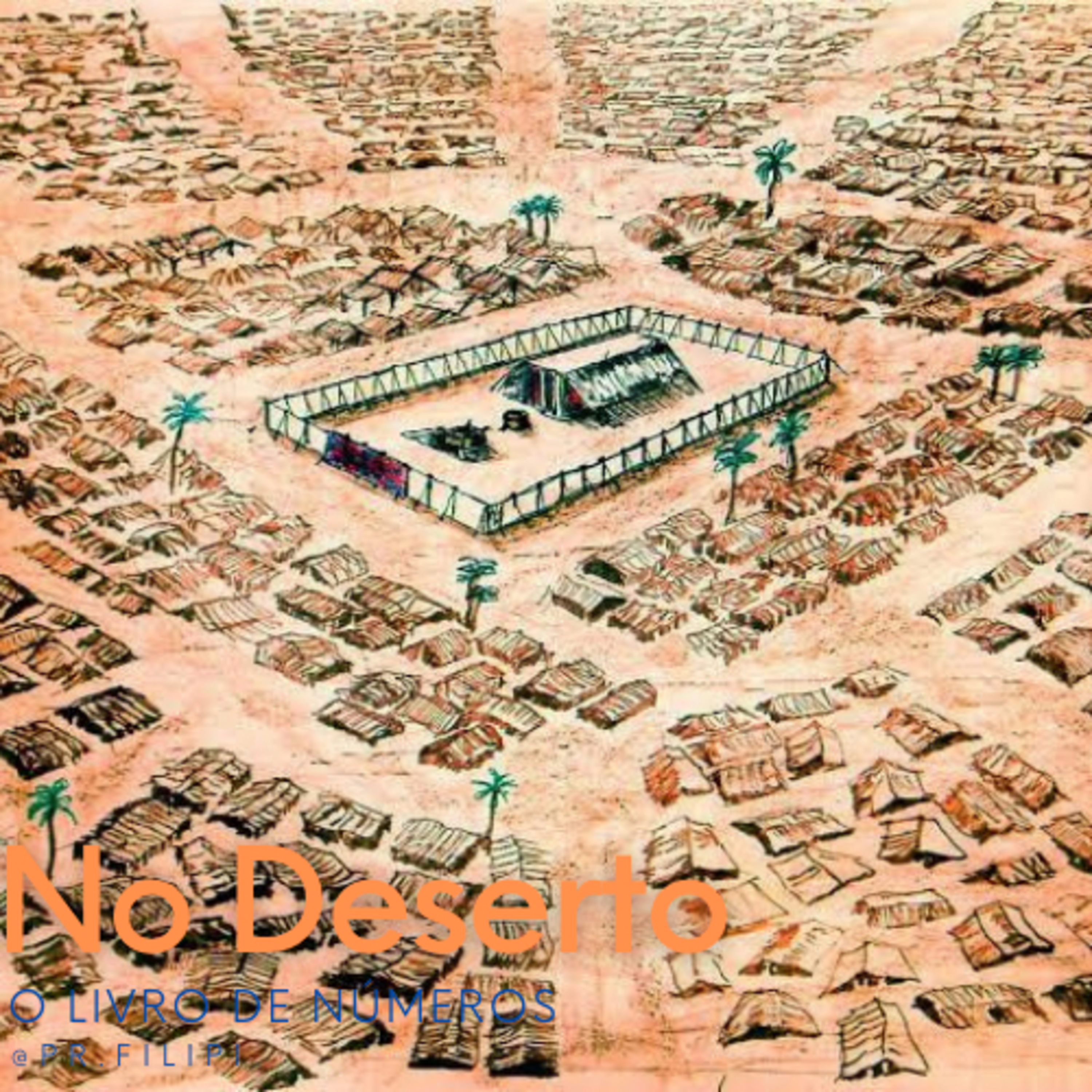 No Deserto: O povo de Deus se prepara (Números 1-2) #rpsp episode artwork