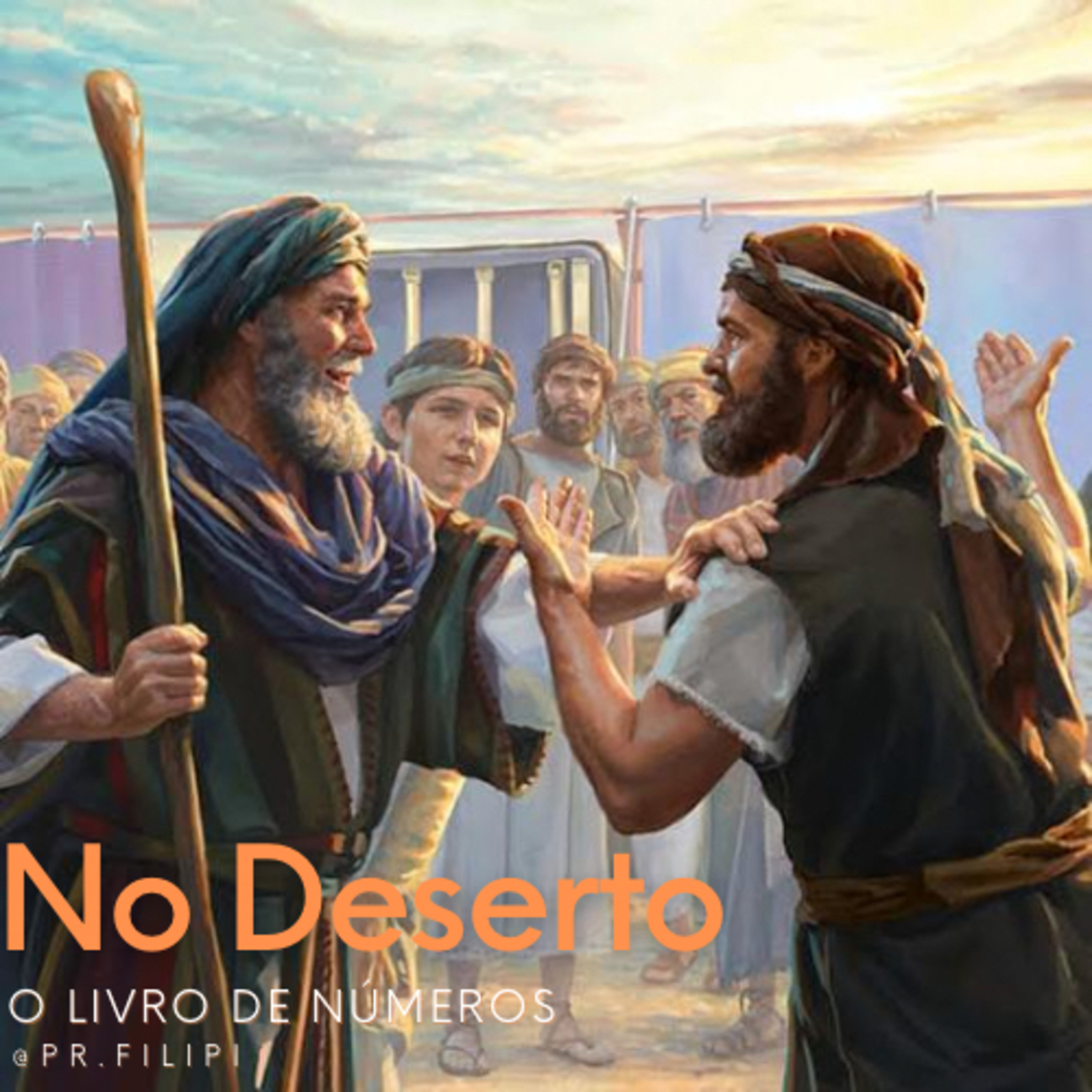 No Deserto: Os desafios da Liderança (Números 11) #rpsp episode artwork