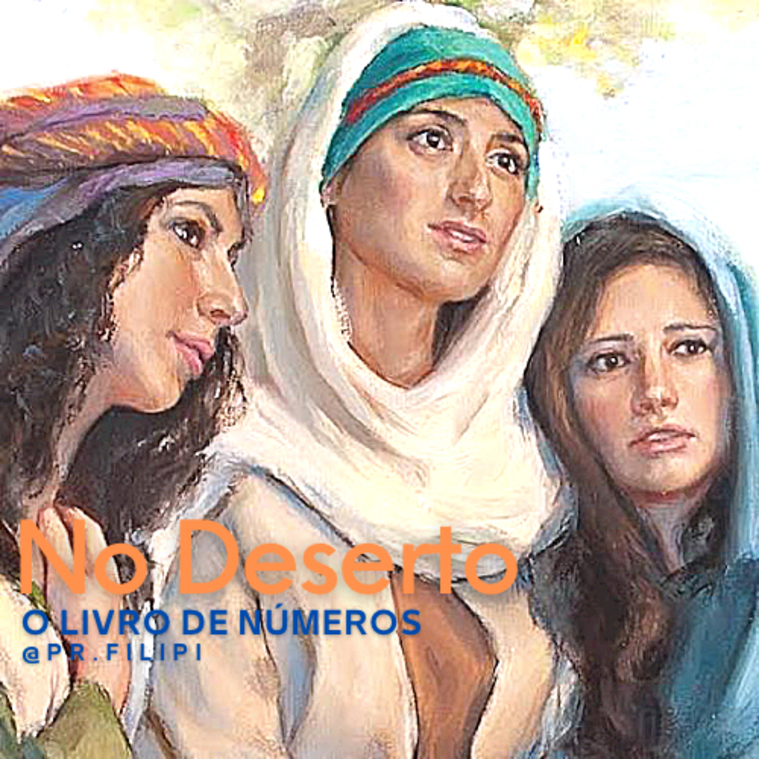 No Deserto: Nas Planícies de Moabe… a última parada (Números 36) #rpsp episode artwork