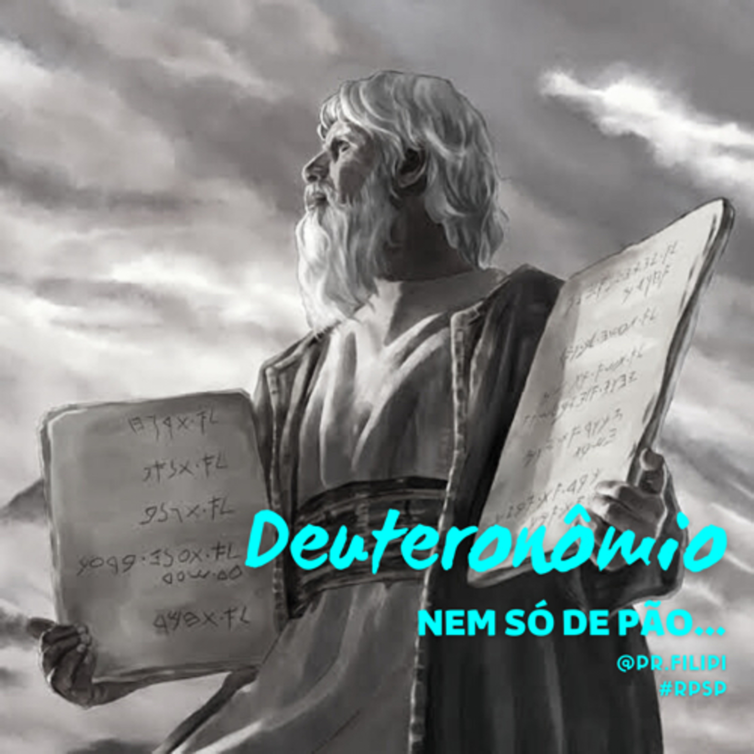 Nem só de Pão… O Decálogo: Os Dez Mandamentos e sua importância hoje (Deuteronômio 5) #rpsp episode artwork
