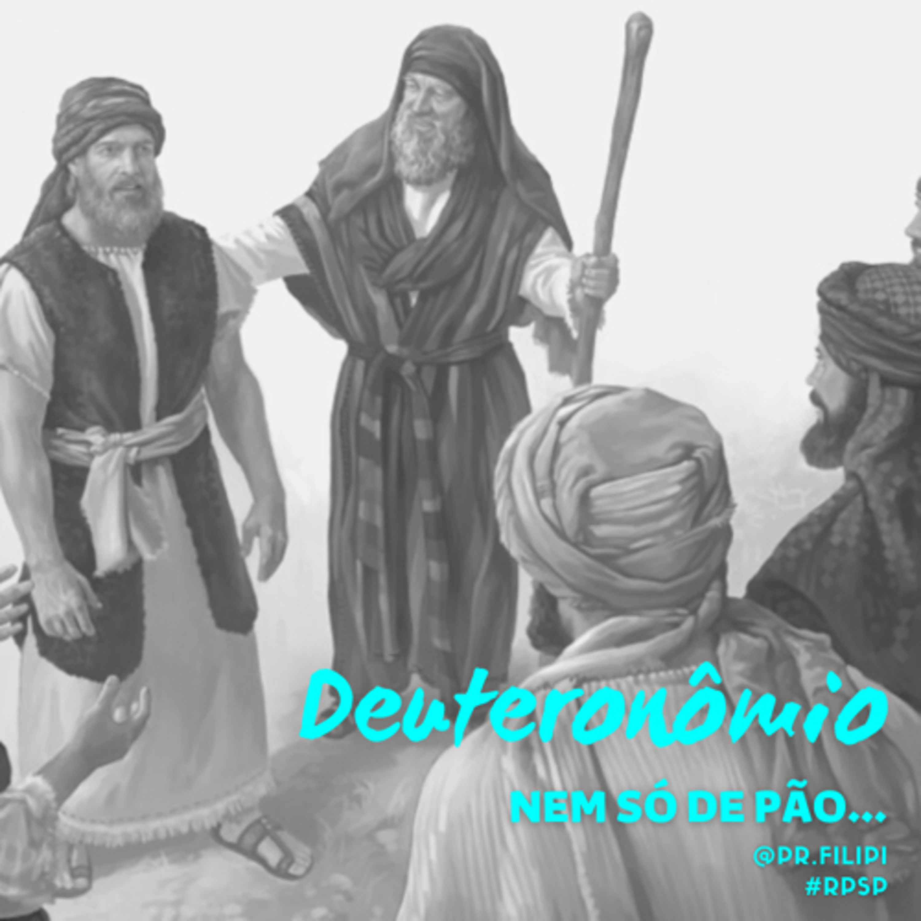 Nem só de Pão… Os Líderes e a Mensagem (Deuteronômio 31) #rpsp episode artwork