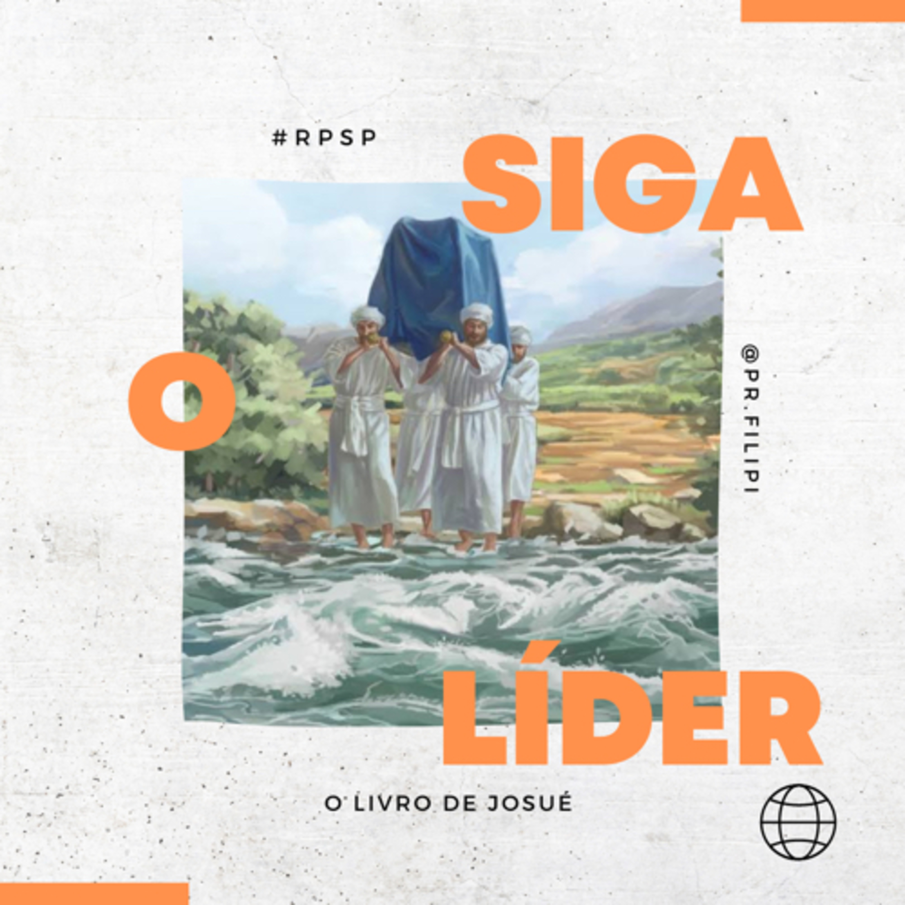 Siga o Líder - Coloque o Pé na Água: Atravessando o Jordão (Josué 3-4) #rpsp episode artwork