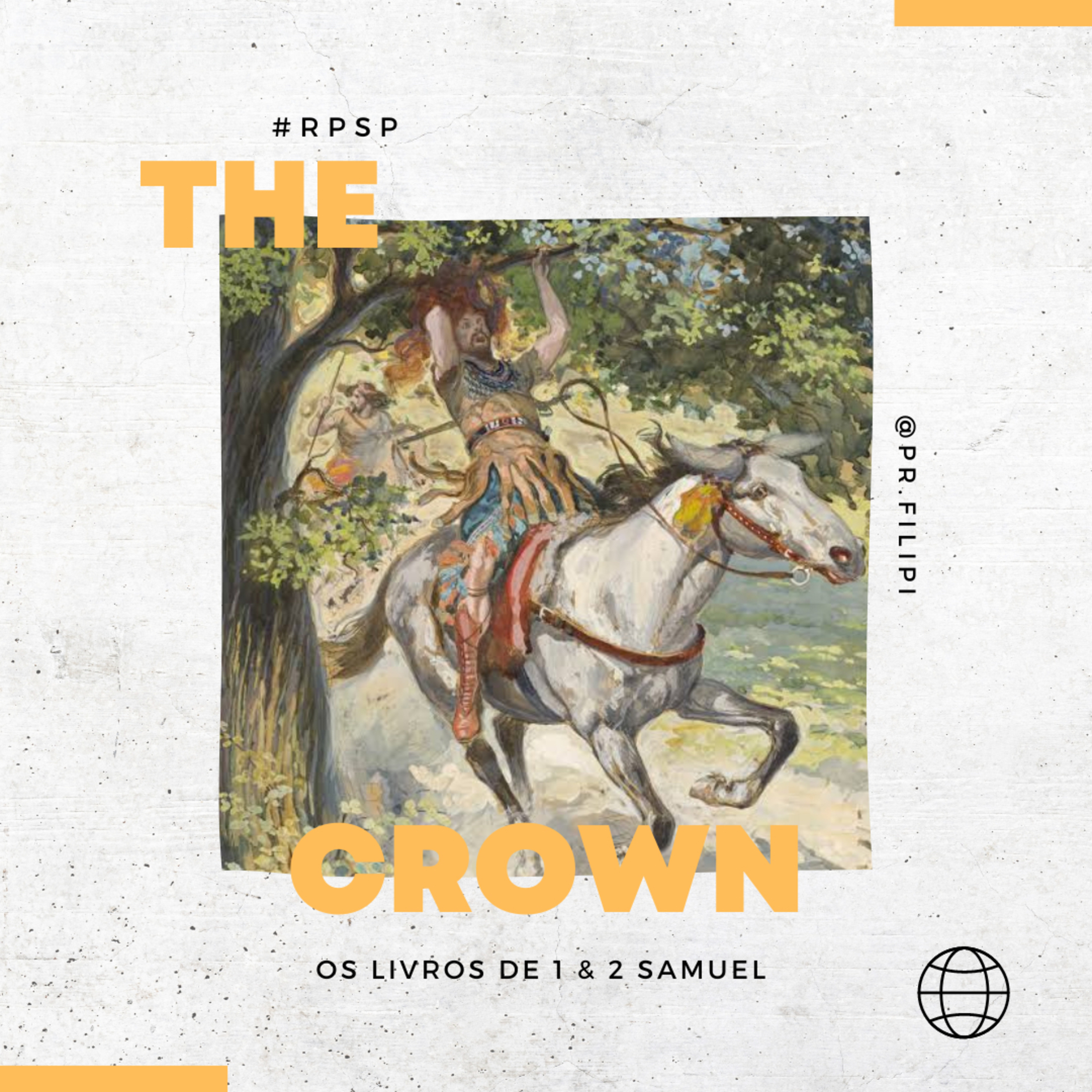 The Crown - A Queda de Absalão e o Retorno do Rei (2 Samuel 17, 18 e 19) #rpsp episode artwork