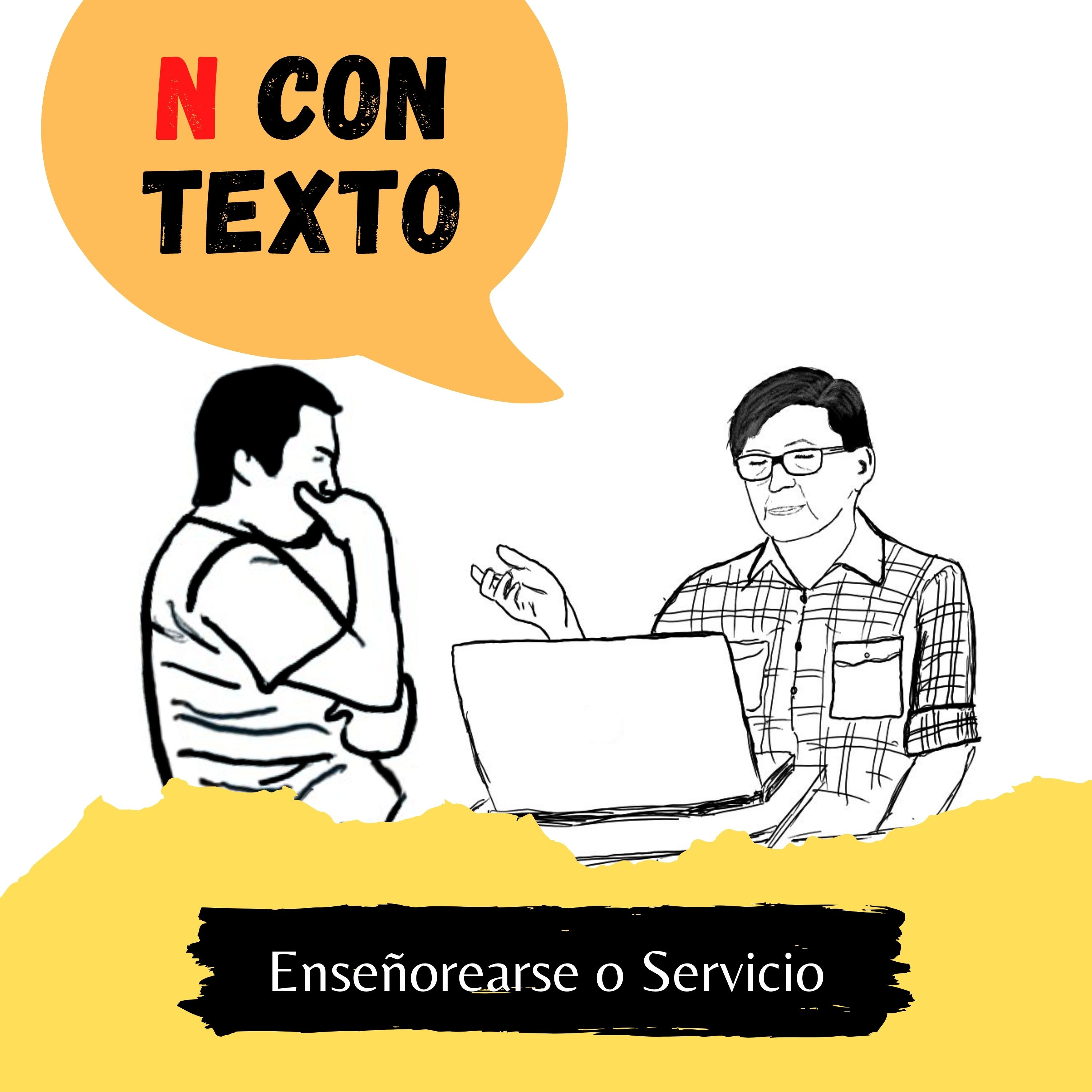Ep3 | "Enseñorearse o Servicio"