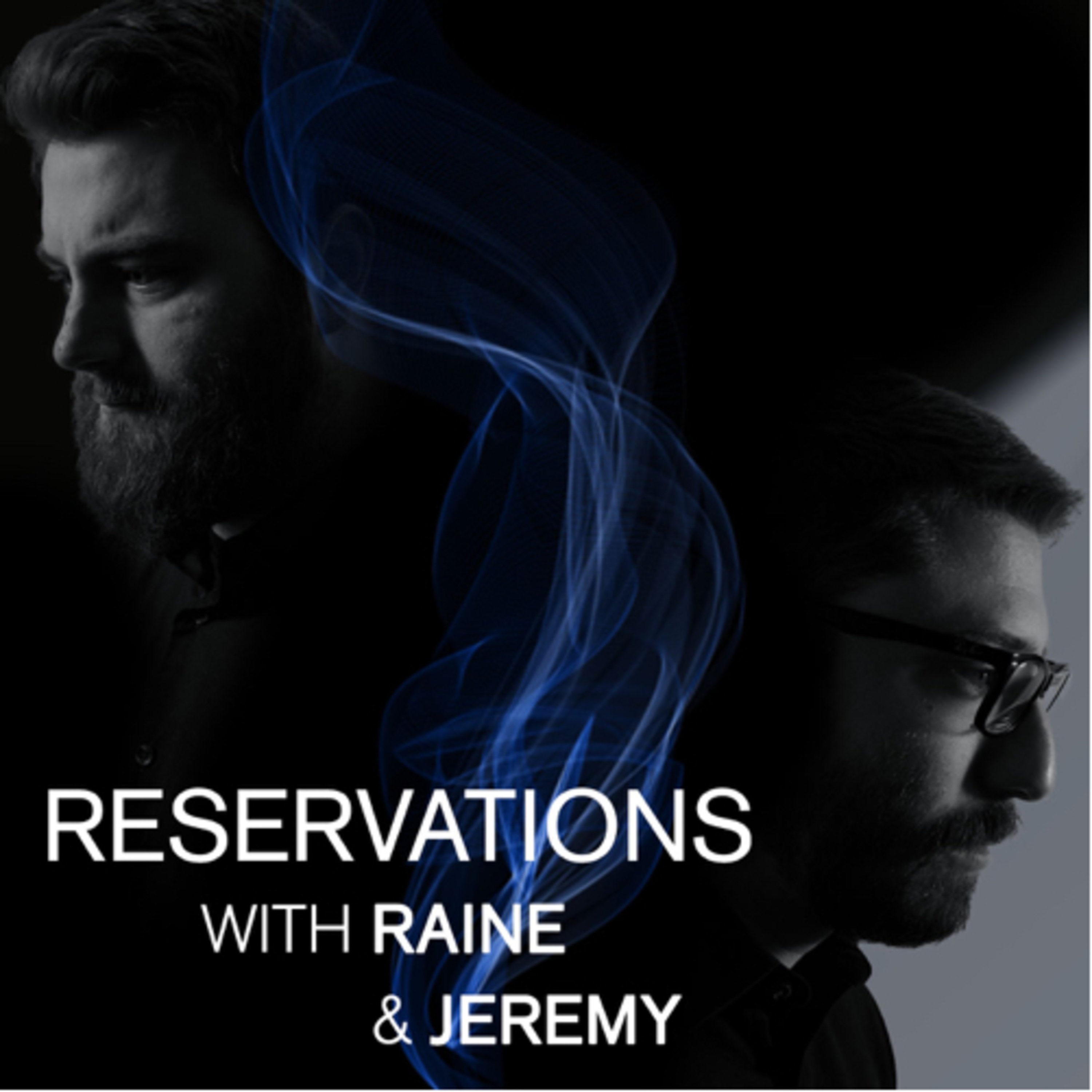 Reservations with Raine & Jeremy