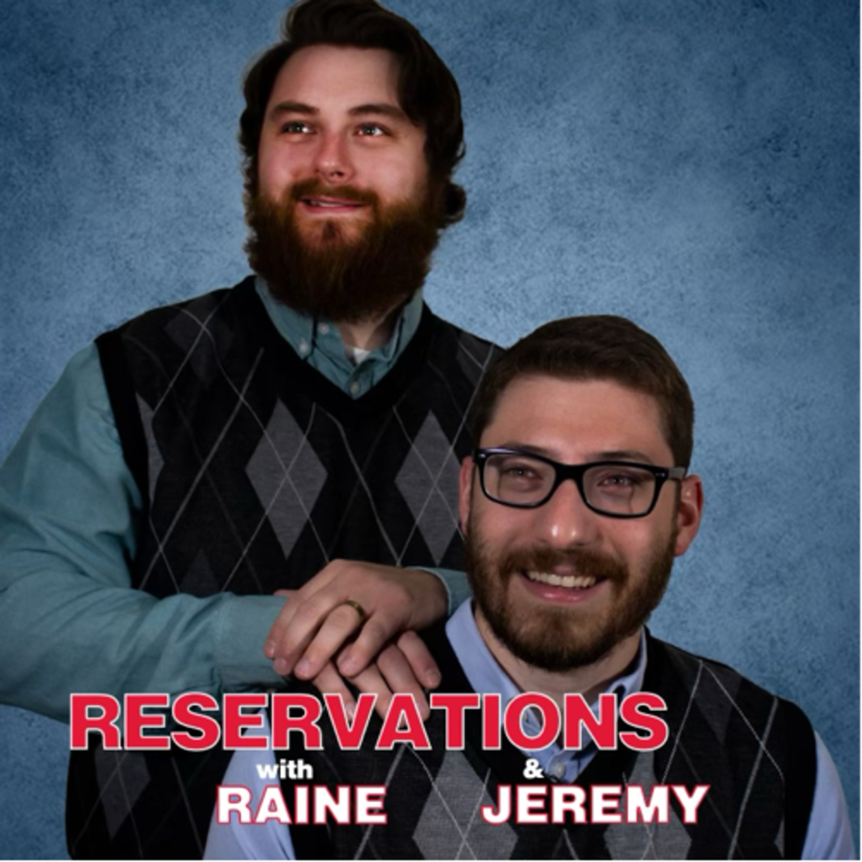 Reservations with Raine & Jeremy