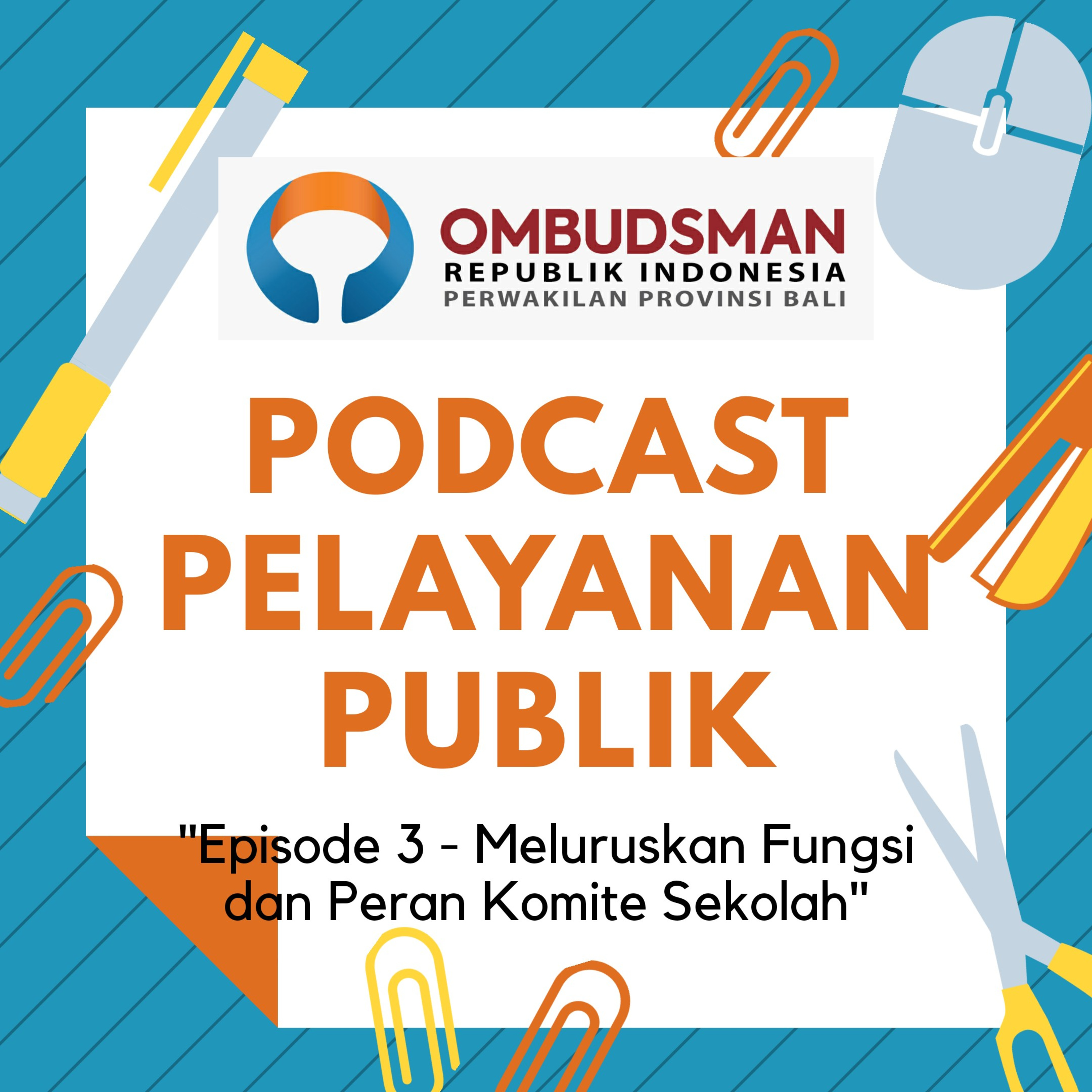 Podcast Pelayanan Publik