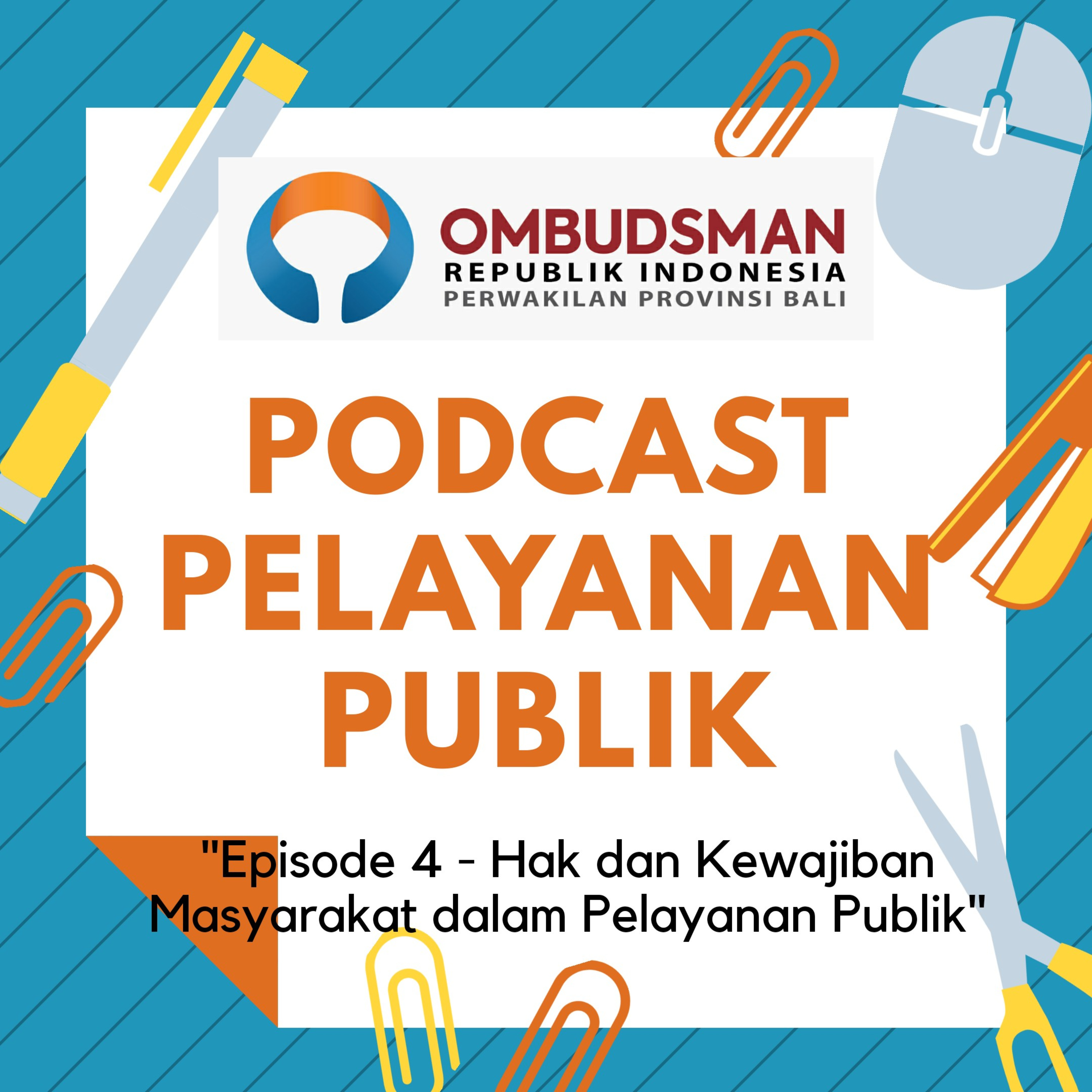 Podcast Pelayanan Publik