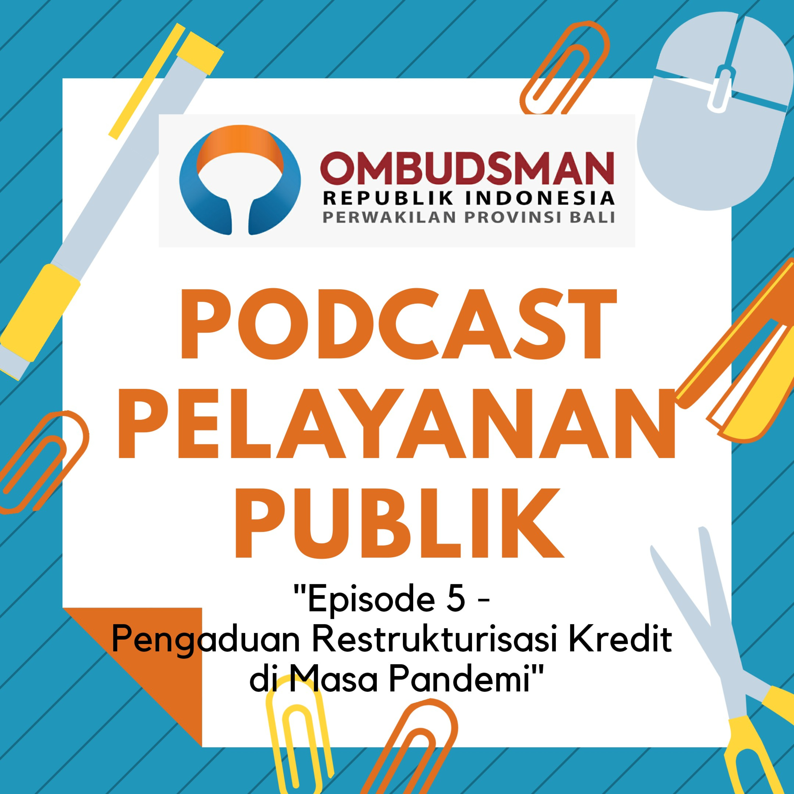 Podcast Pelayanan Publik