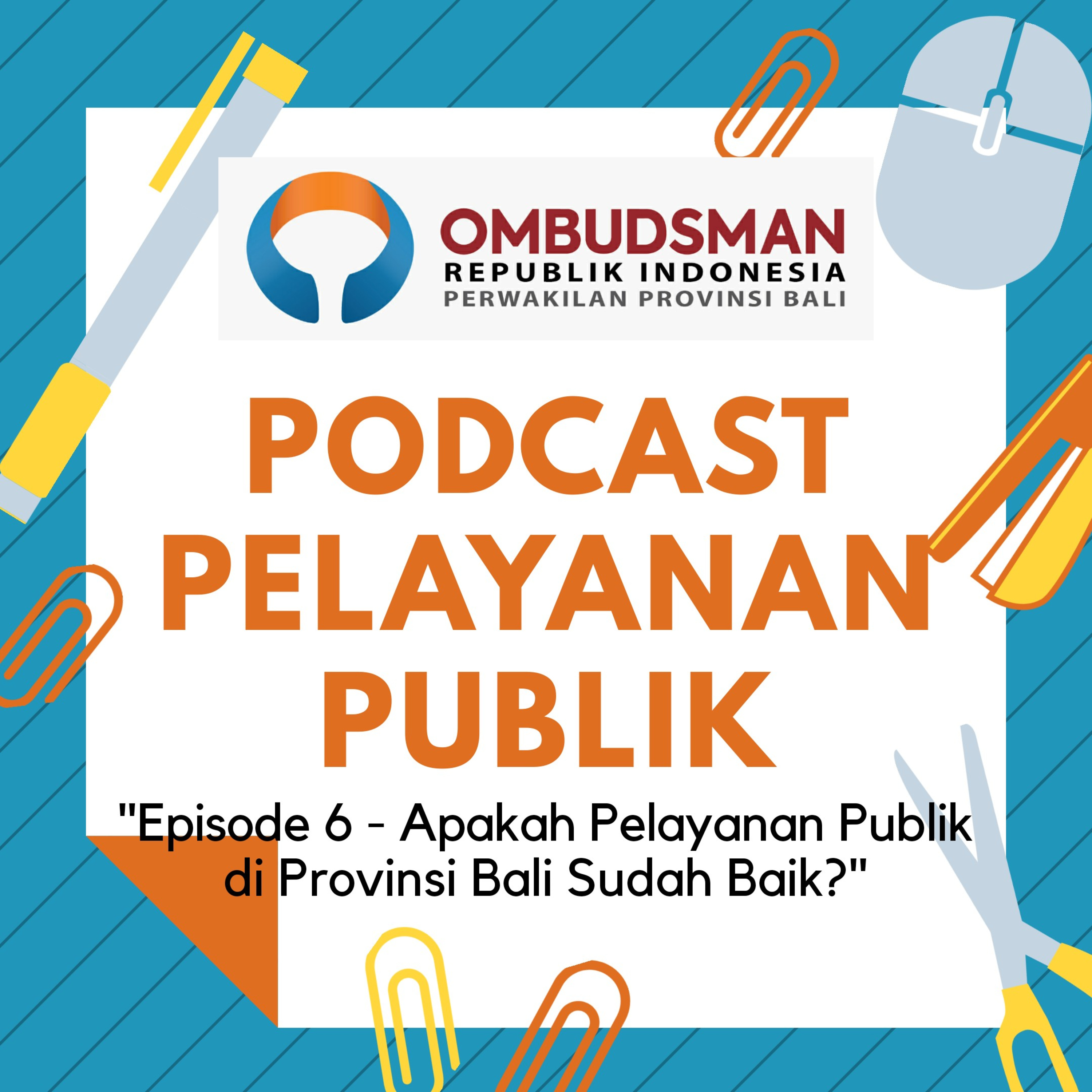 Podcast Pelayanan Publik