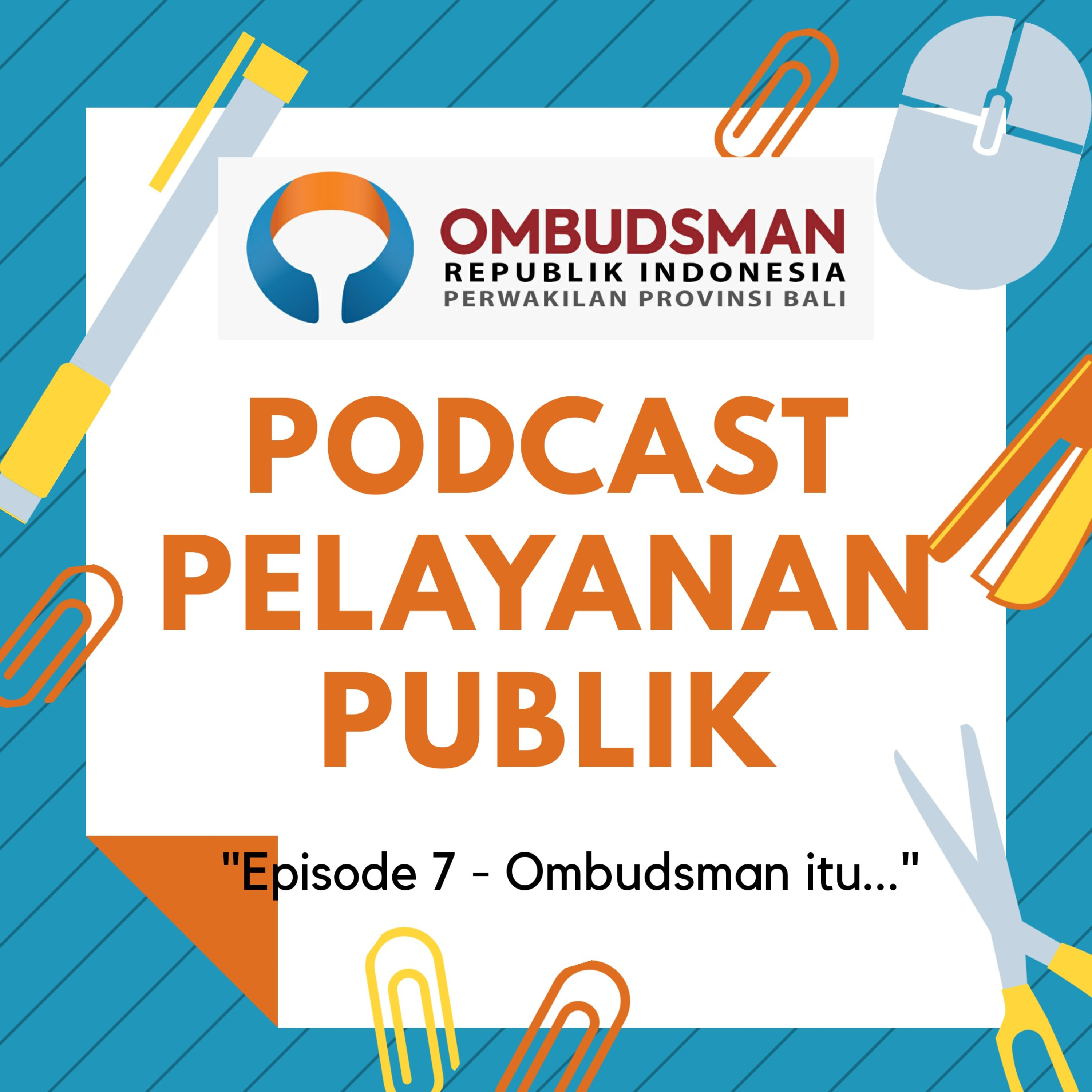 Podcast Pelayanan Publik