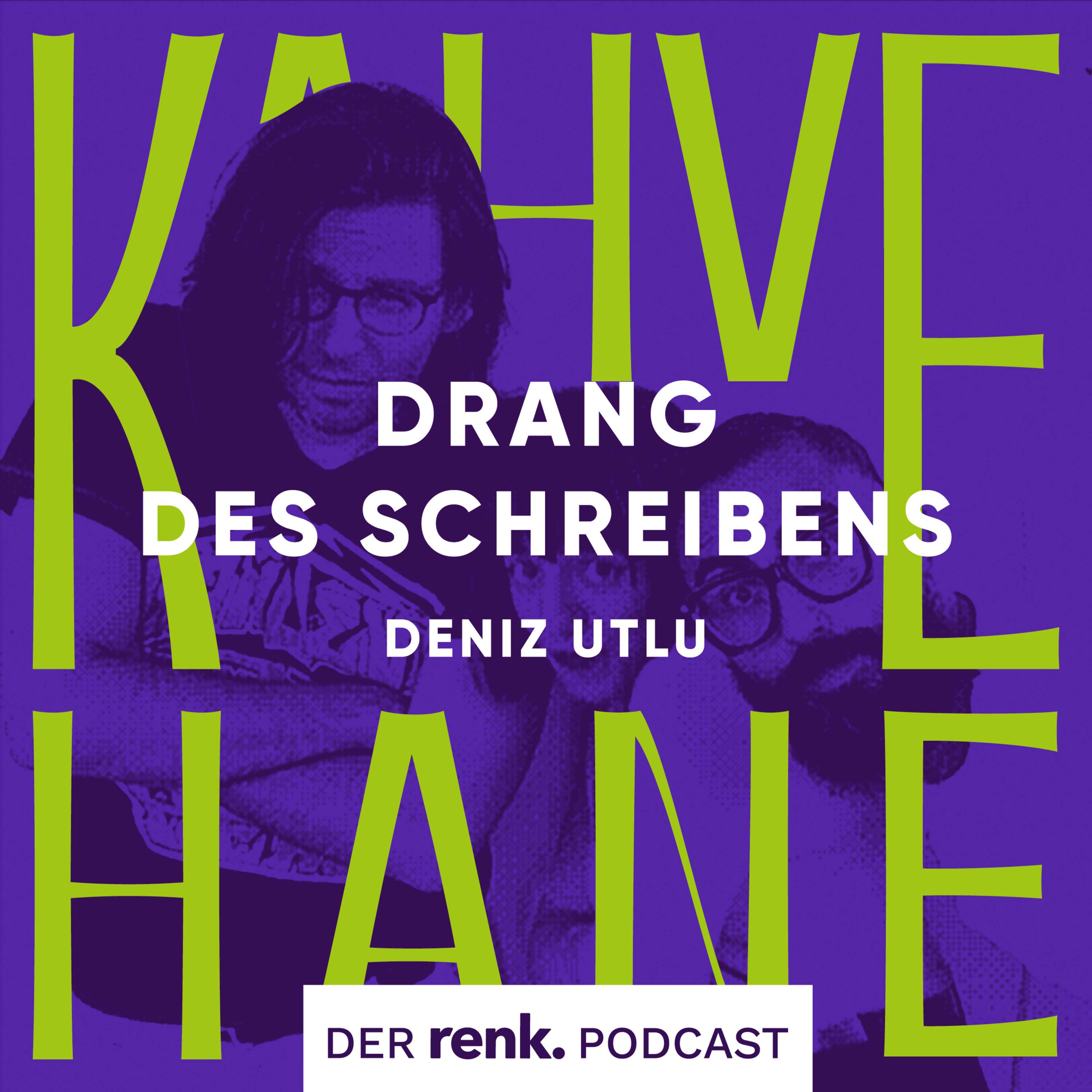 Kahvehane der renk. Podcast