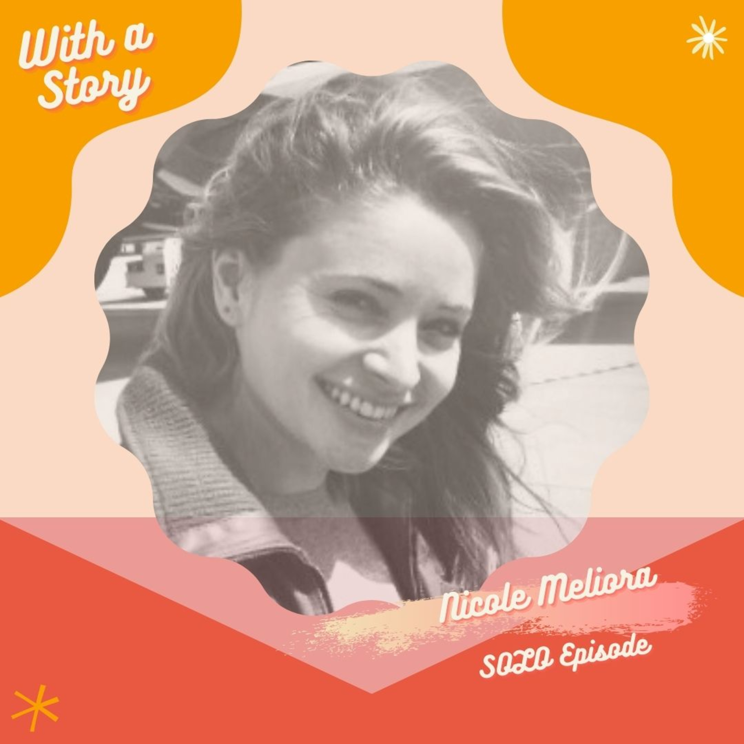 With A Story w/ Nicole Meliora