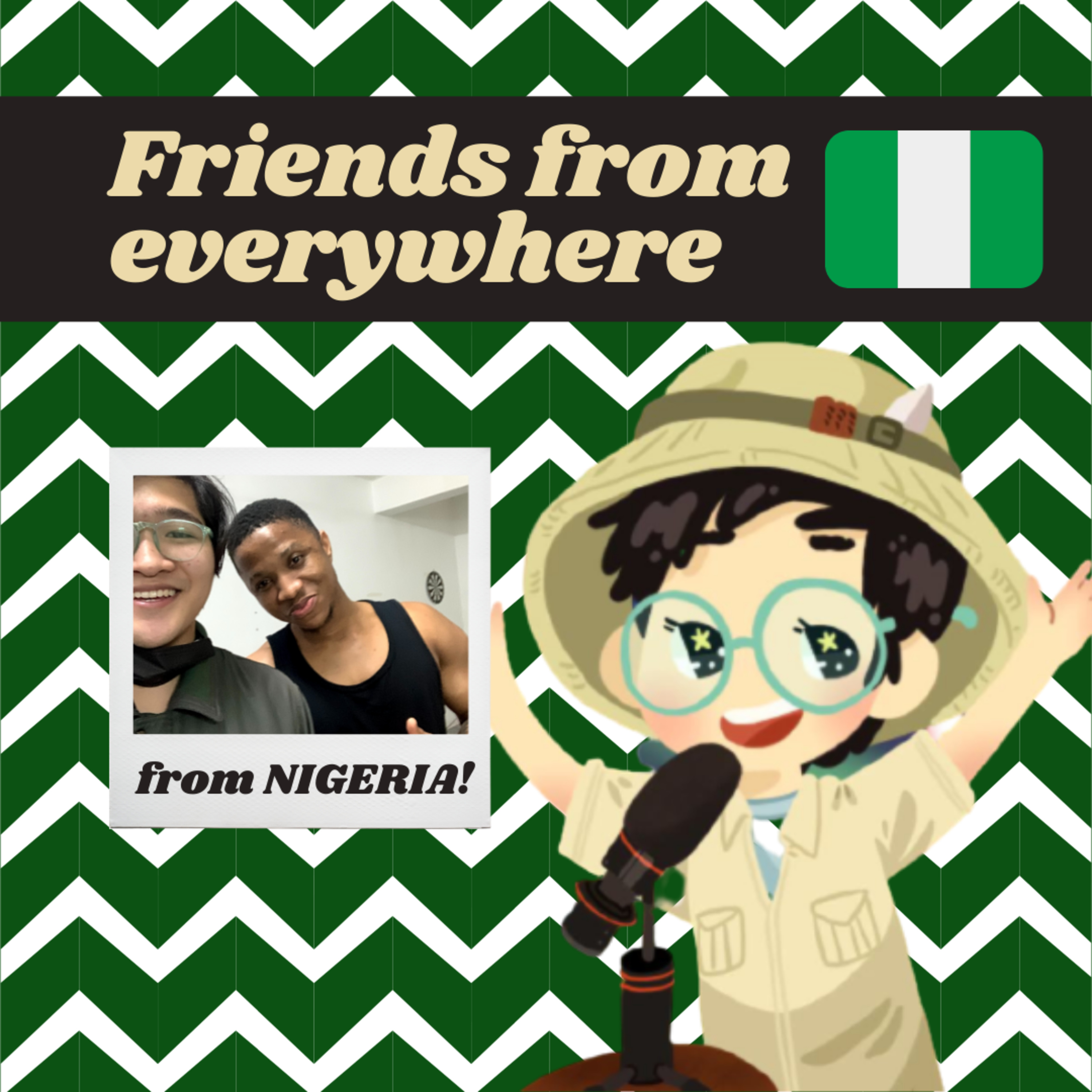Friends from everywhere: Vizu from Nigeria (*^ω^)人(^ω^*)