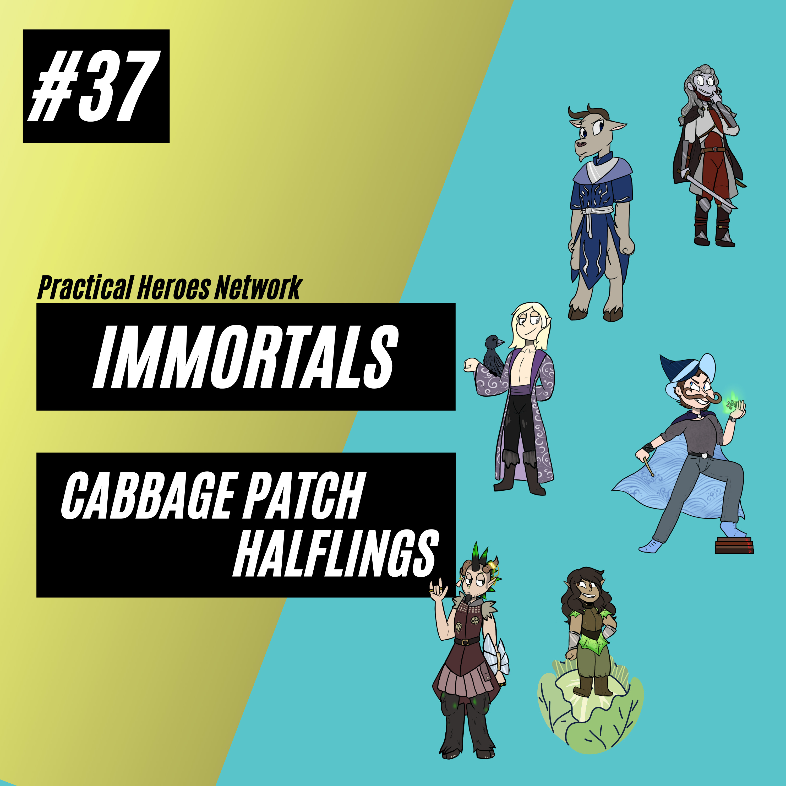 Immortals Episode 37 - Cabbage Patch Halflings