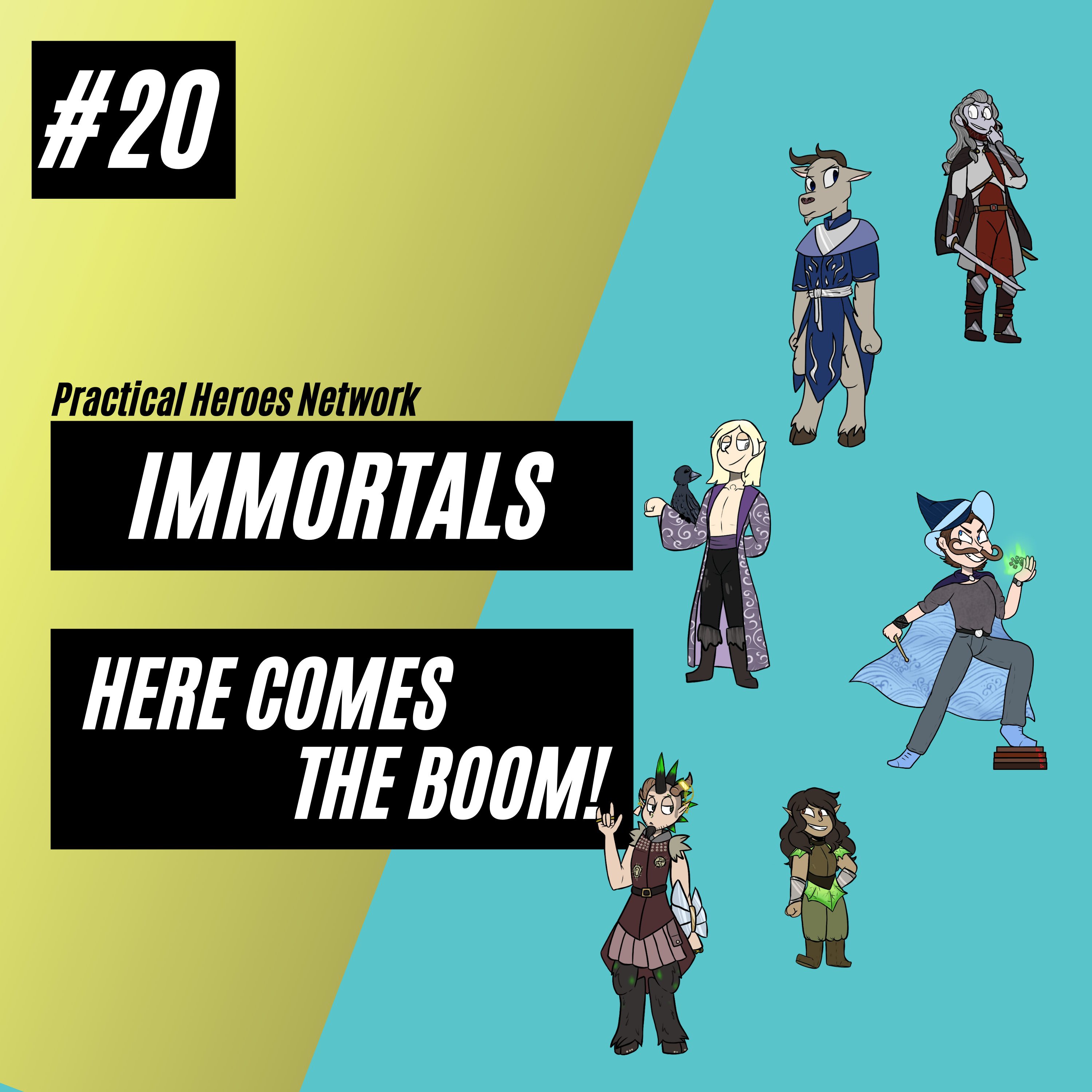 Immortals Episode 20 - HERE COMES THE BOOM!