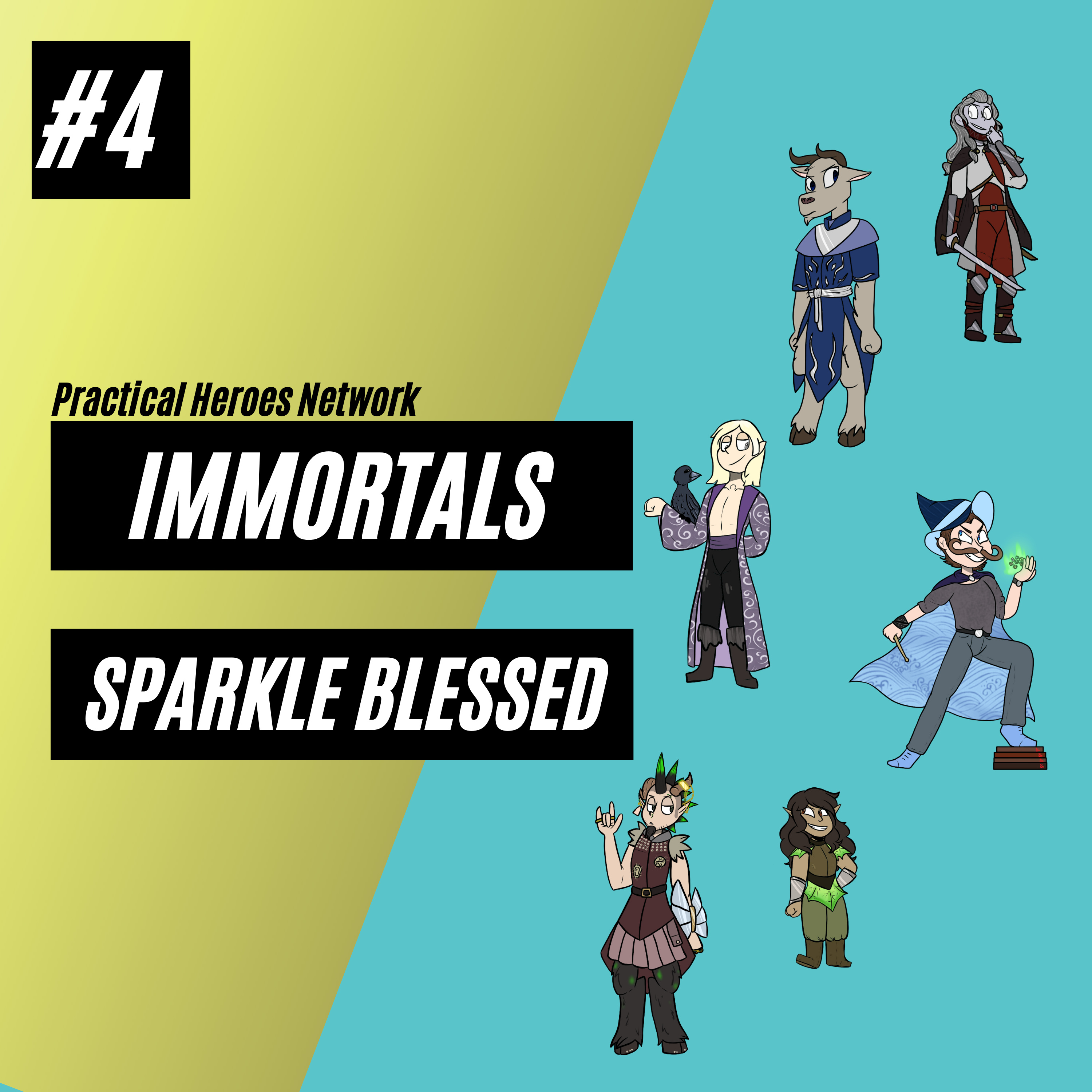 Immortals Episode 4 - Sparkle Blessed