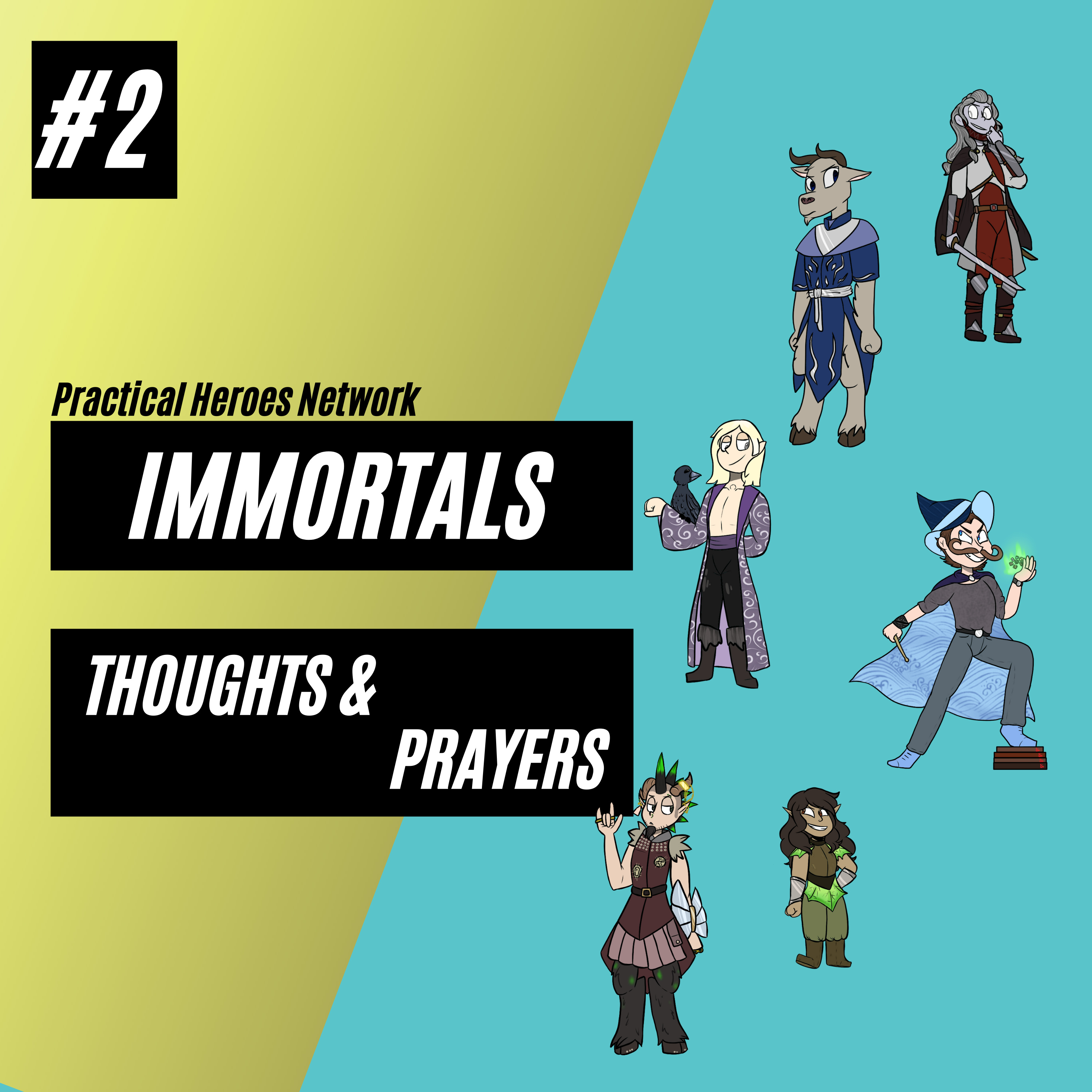 Immortals Episode 2 - Thoughts & Prayers