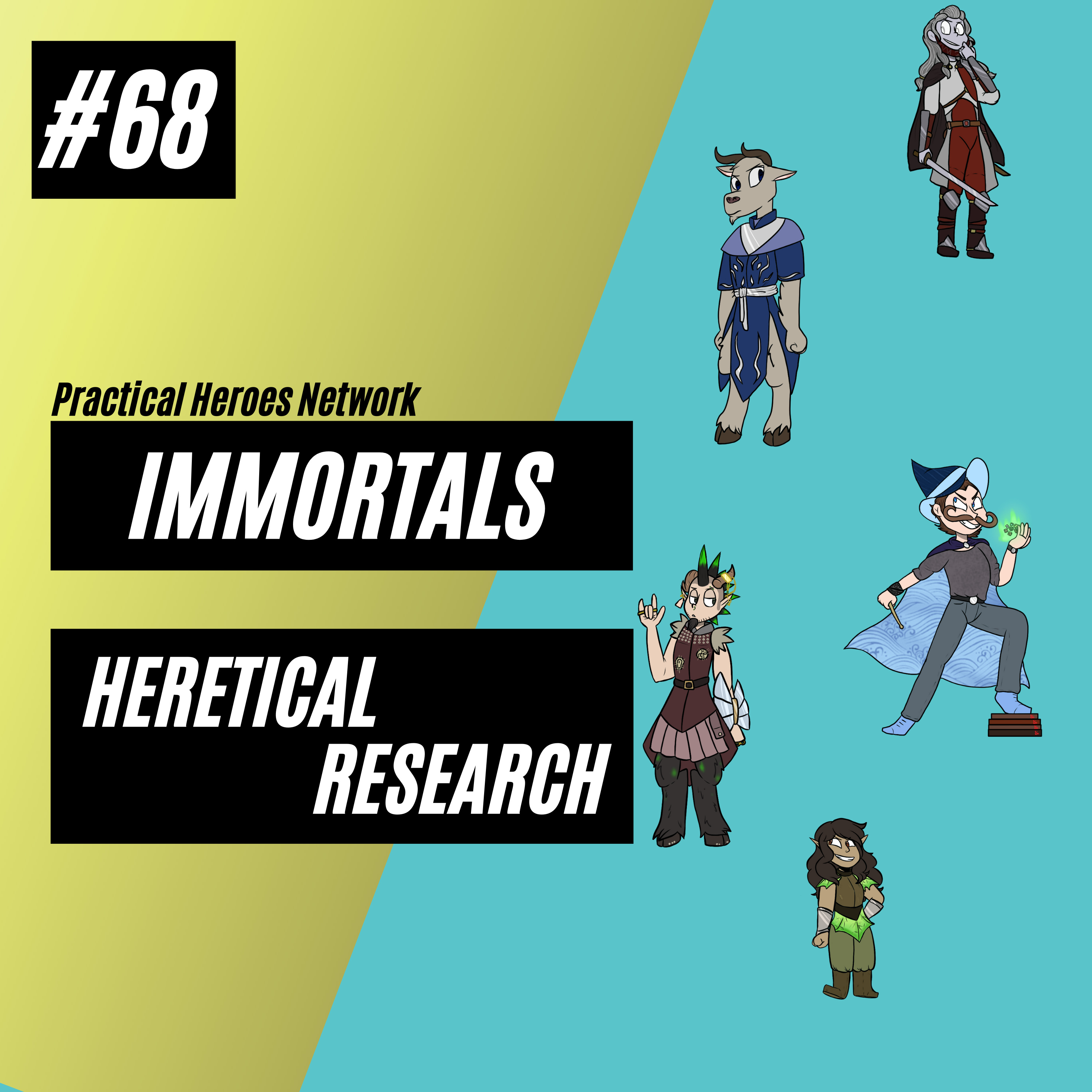 Immortals Episode 68 - Heretical Research