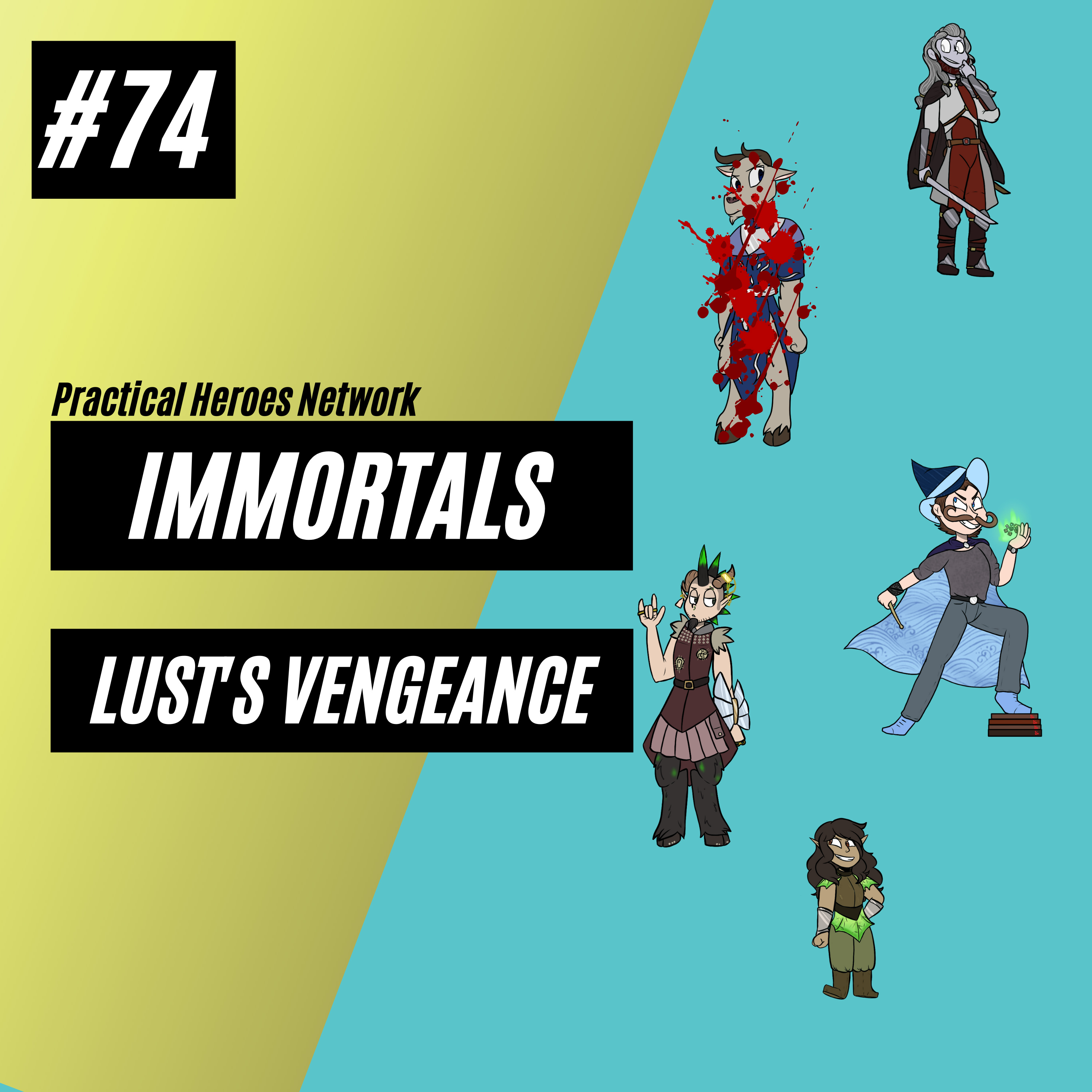 Immortals Episode 74 - Lust's Vengeance