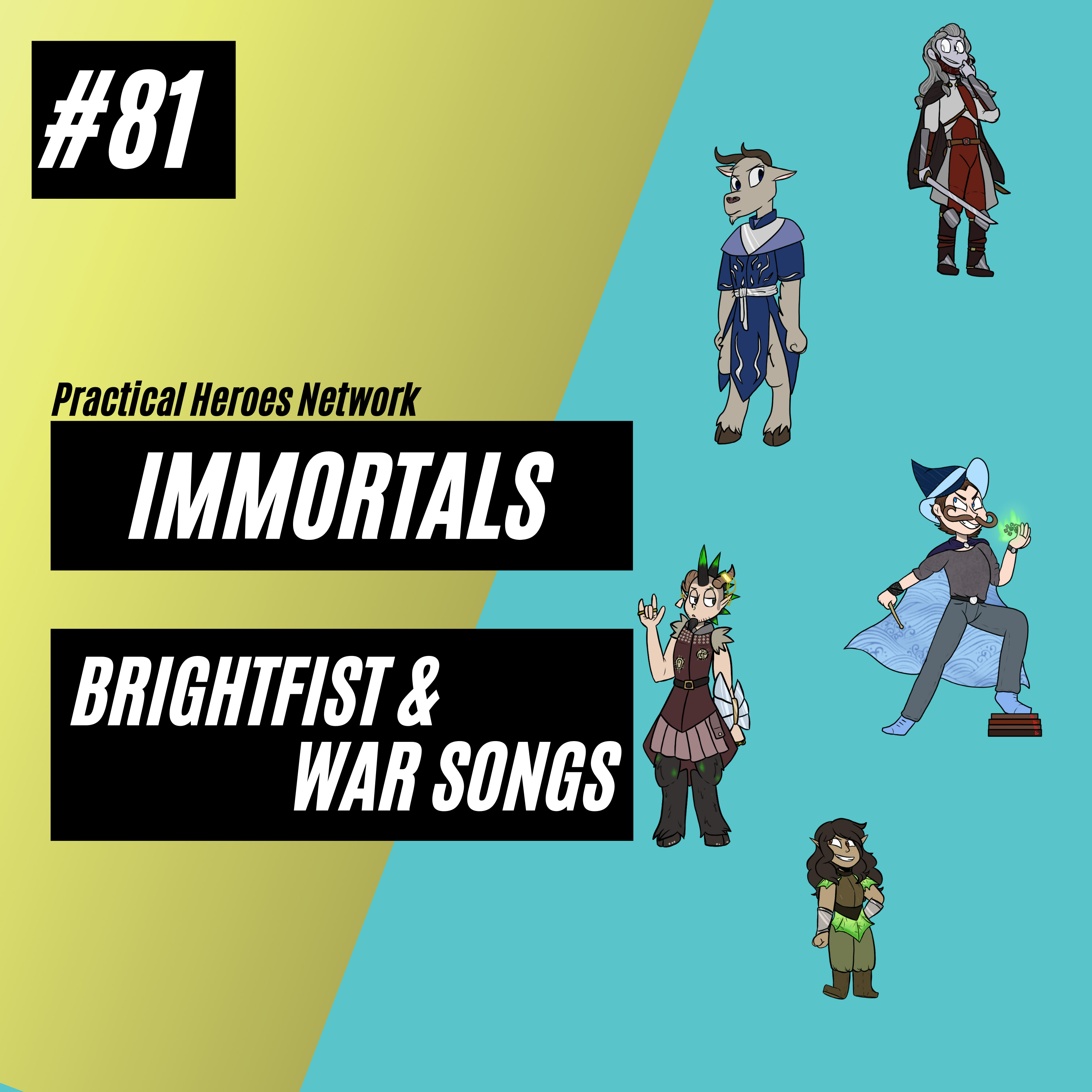 Immortals Episode 81 - Brightfist & War Songs