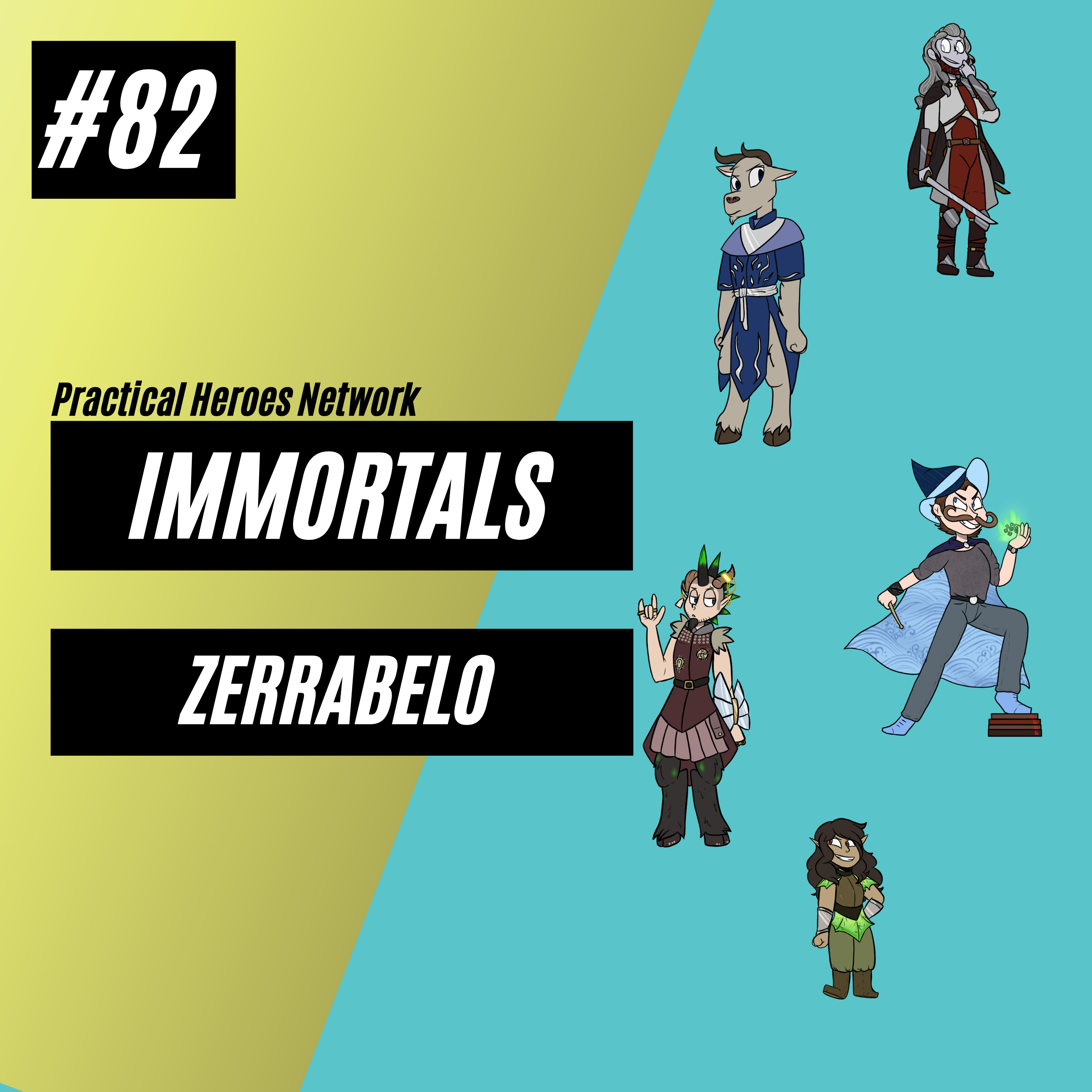 Immortals Episode 82 - Zerrabelo