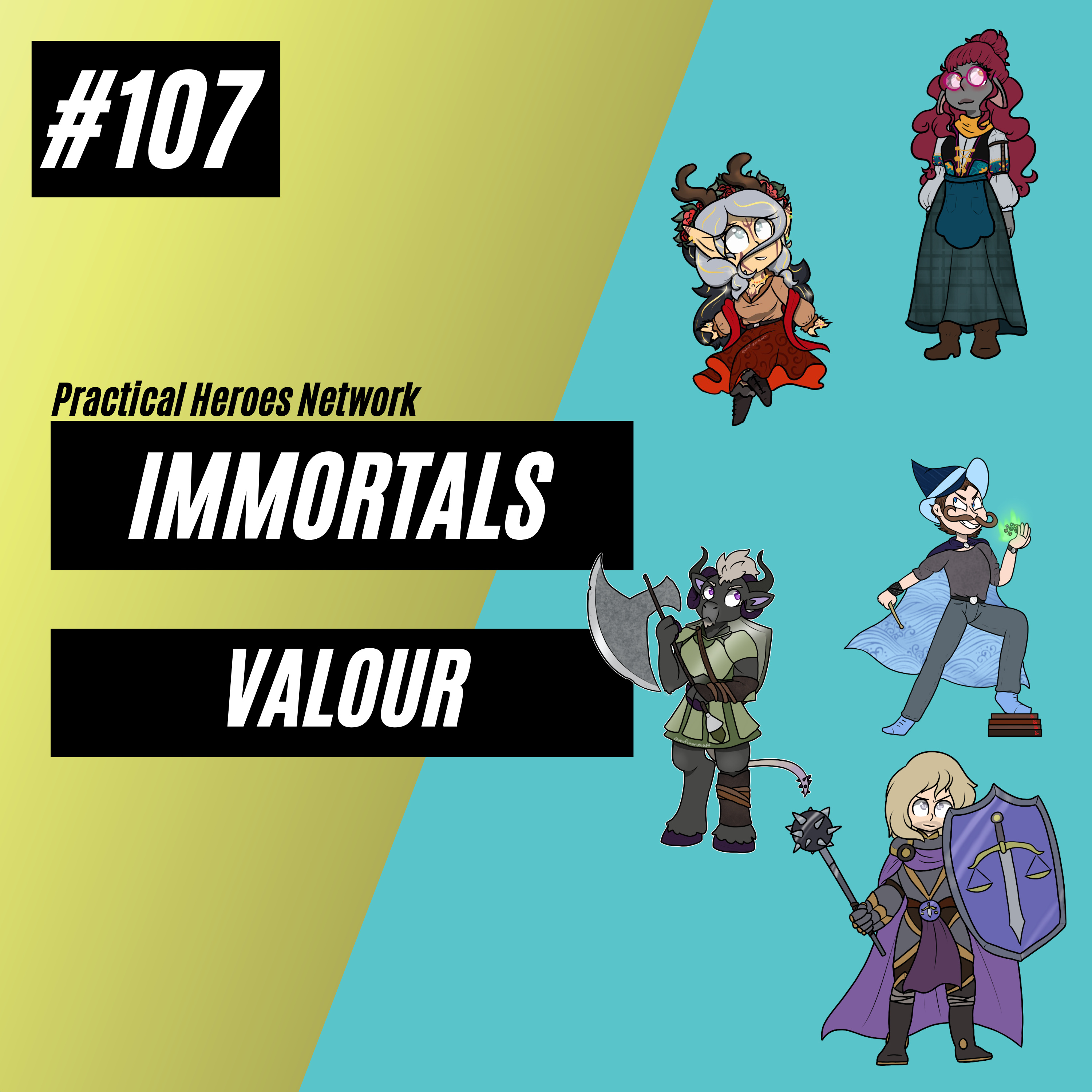 Immortals Episode 107 - Valour
