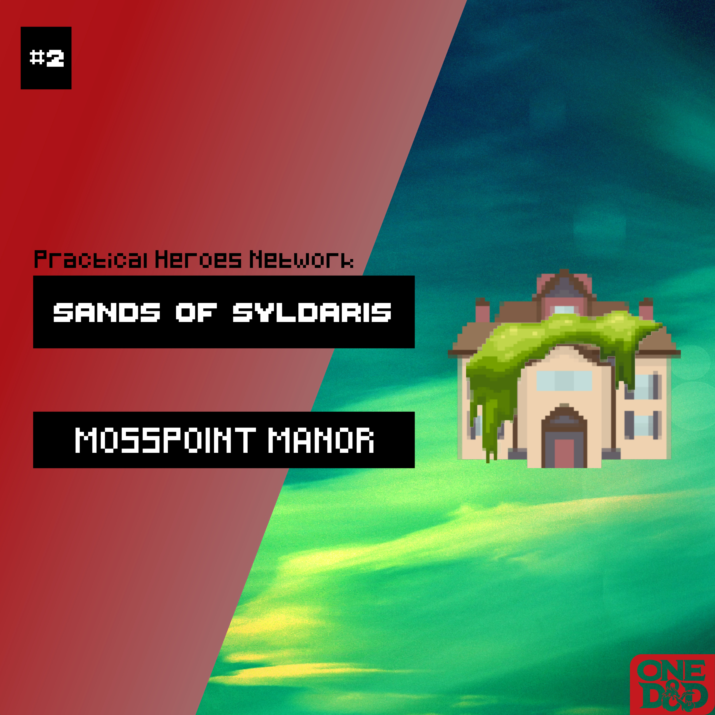 Mosspoint Manor | Campaign 2 Session 2 | The Sands of Syldaris