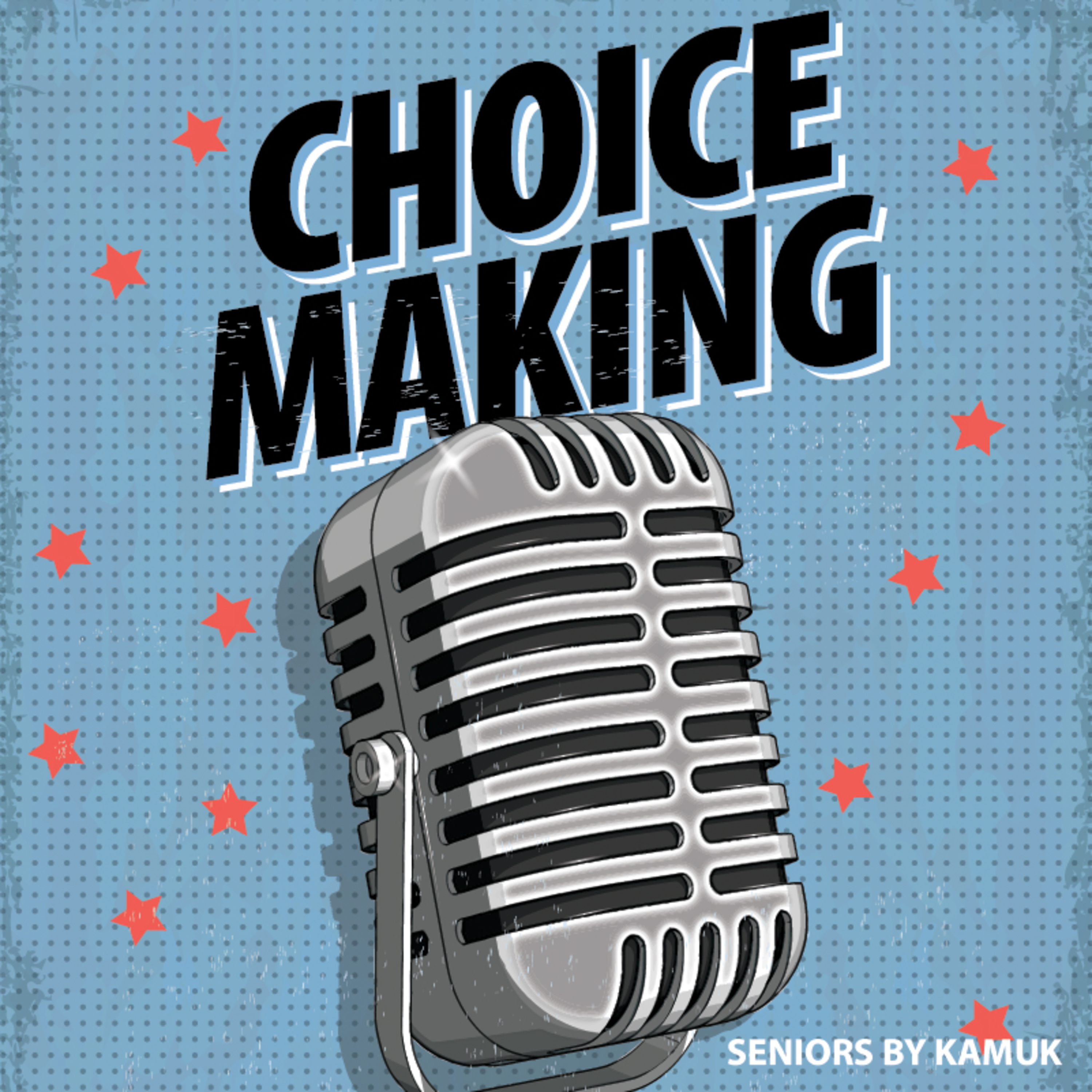 EPISODIO 8. CHOICE MAKING episode artwork