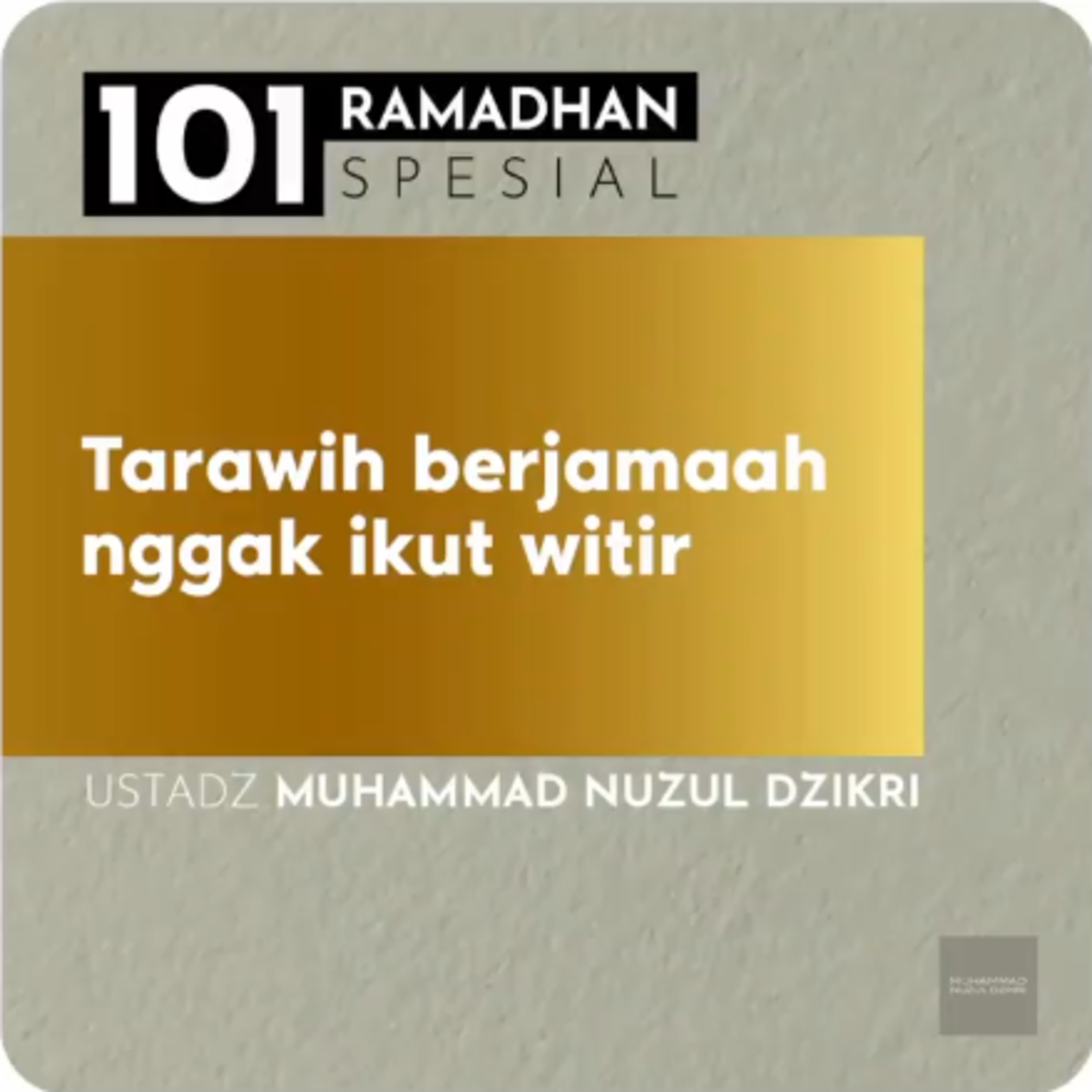 TARAWIH BERJAMAAH TAPI NGGAK WITIR - 101 TALKSHOW (Hanya 4 menitan!)