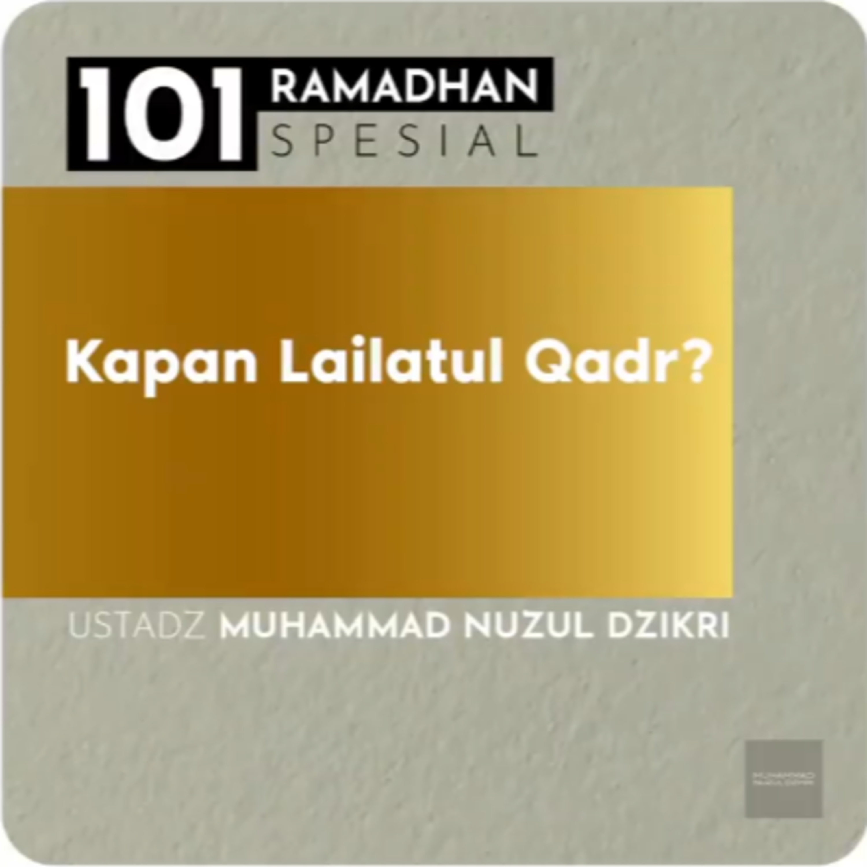 101 TALKSHOW - KAPAN LAILATUL QADR? (7 menitan!)
