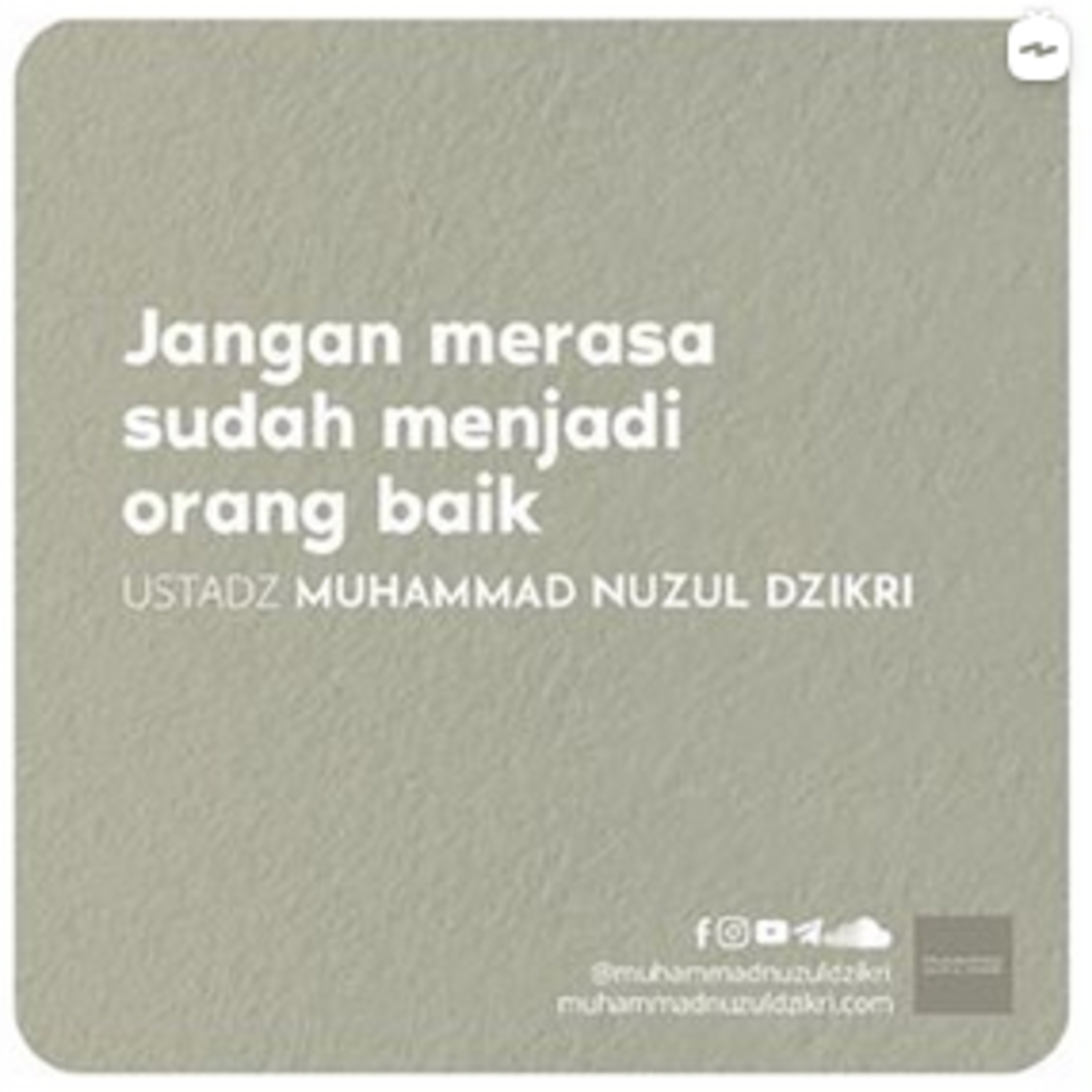 JANGAN MERASA SUDAH MENJADI ORANG BAIK (2 menitan) 
