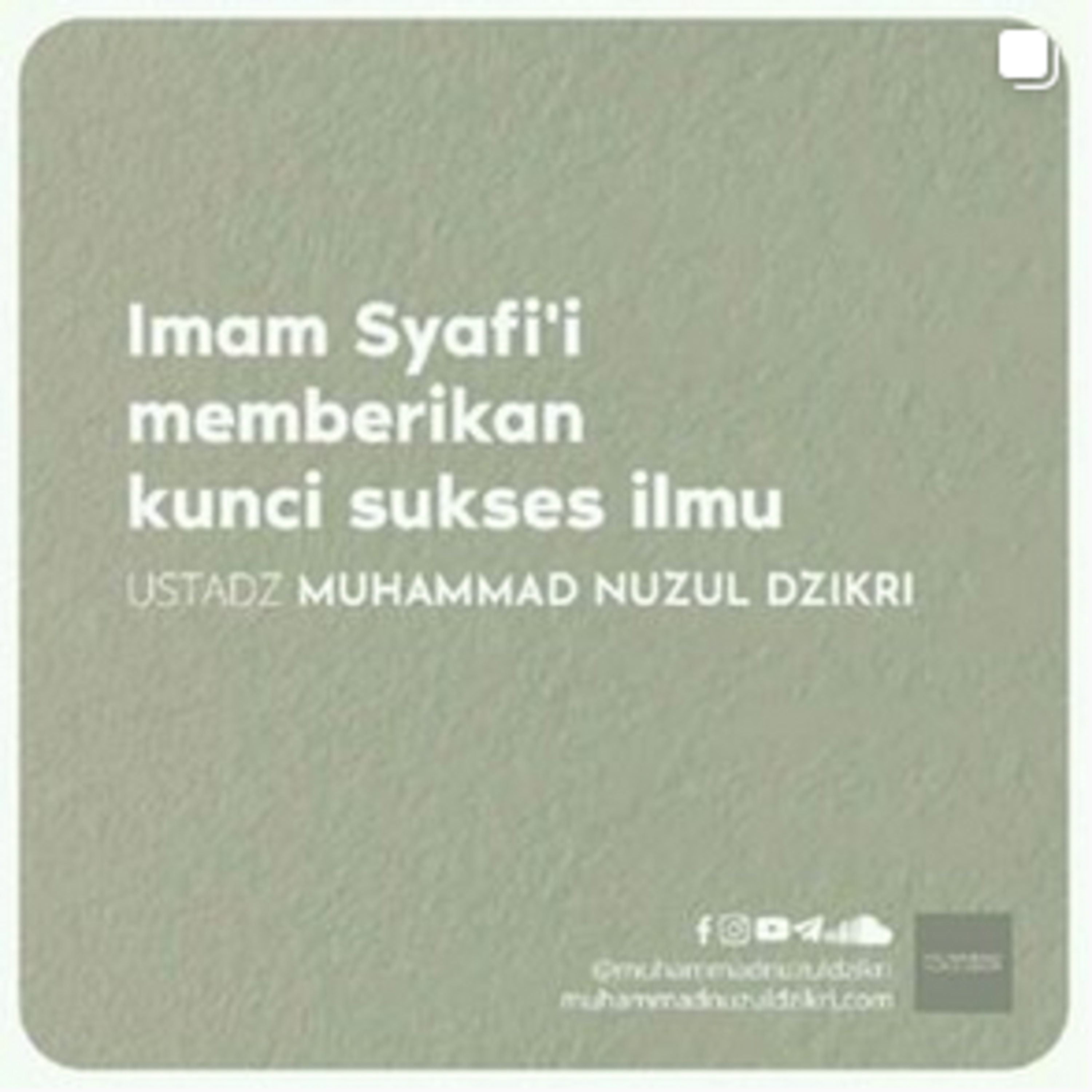 IMAM SYAFI'I MEMBERIKAN KUNCI SUKSES ILMU (2 menitan!)