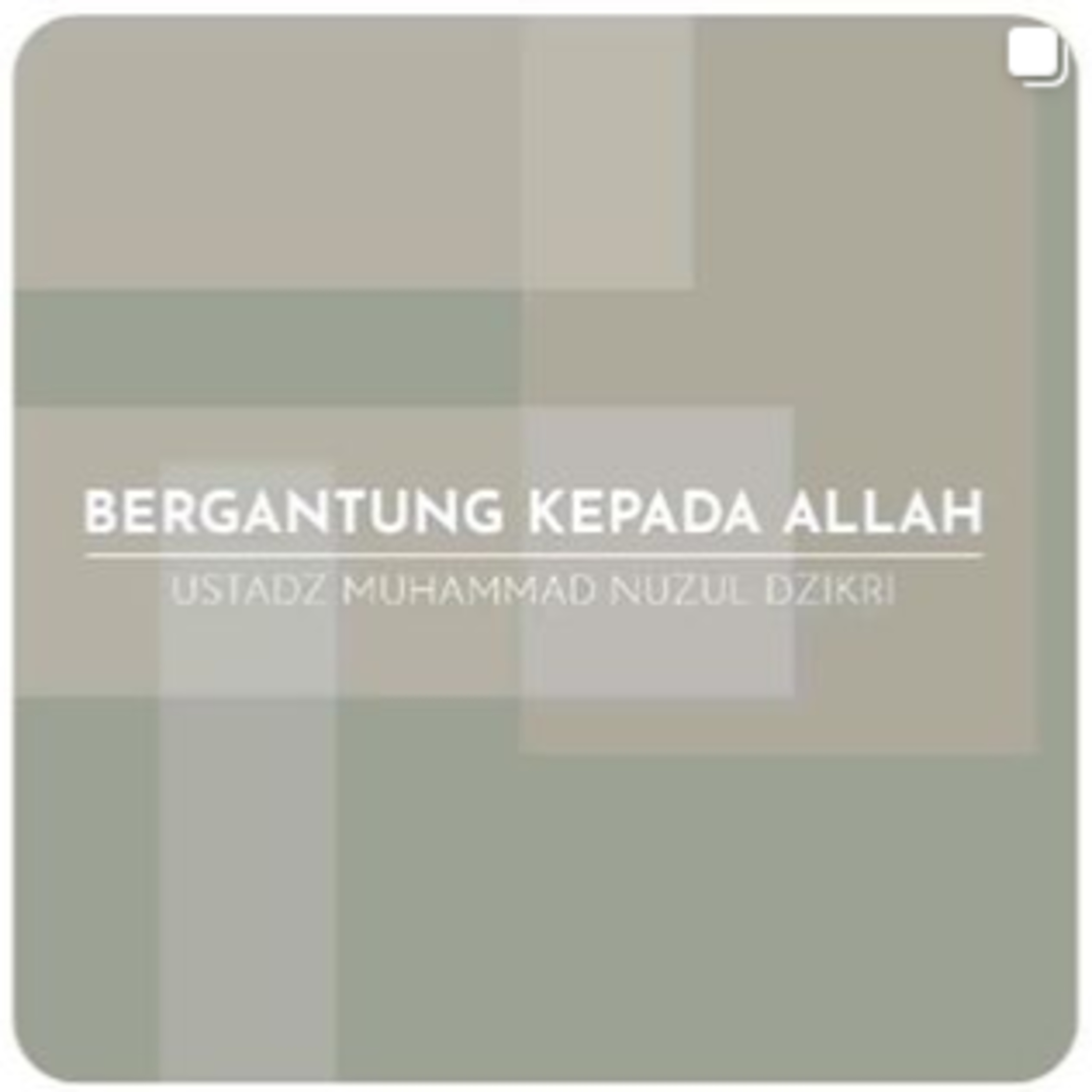 BERGANTUNG KEPADA ALLAH (5 menitan)