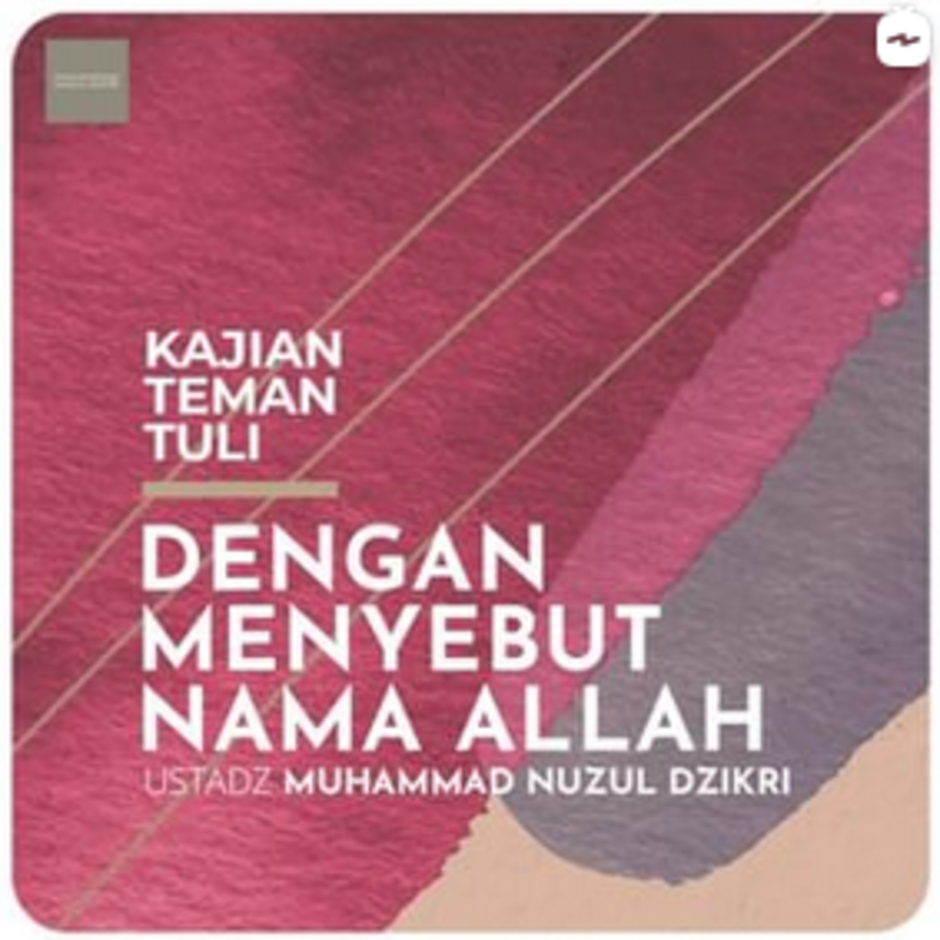 Kajian Teman Tuli 03. "DENGAN MENYEBUT NAMA ALLAH"