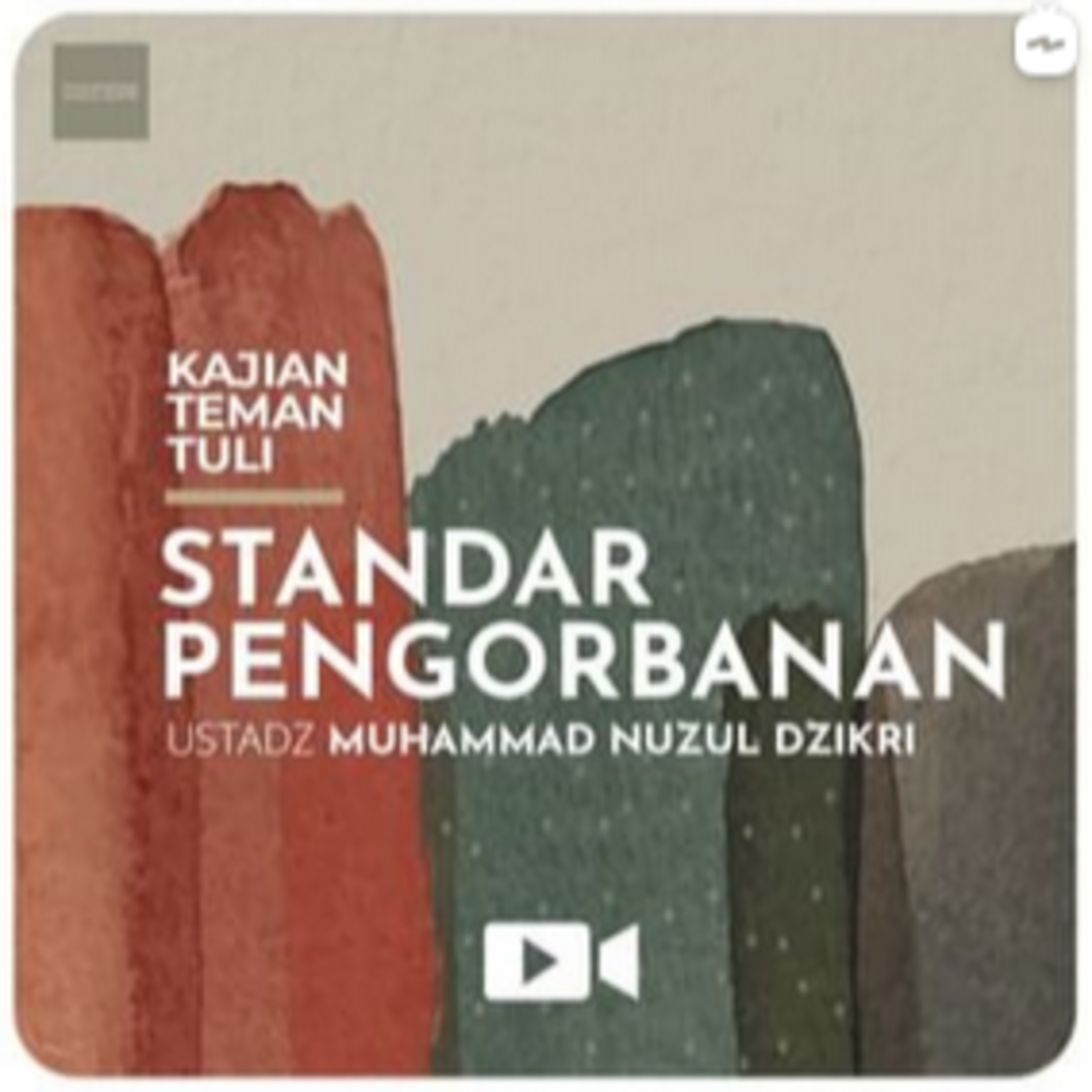 Kajian Teman Tuli 05. "STANDAR PENGORBANAN"