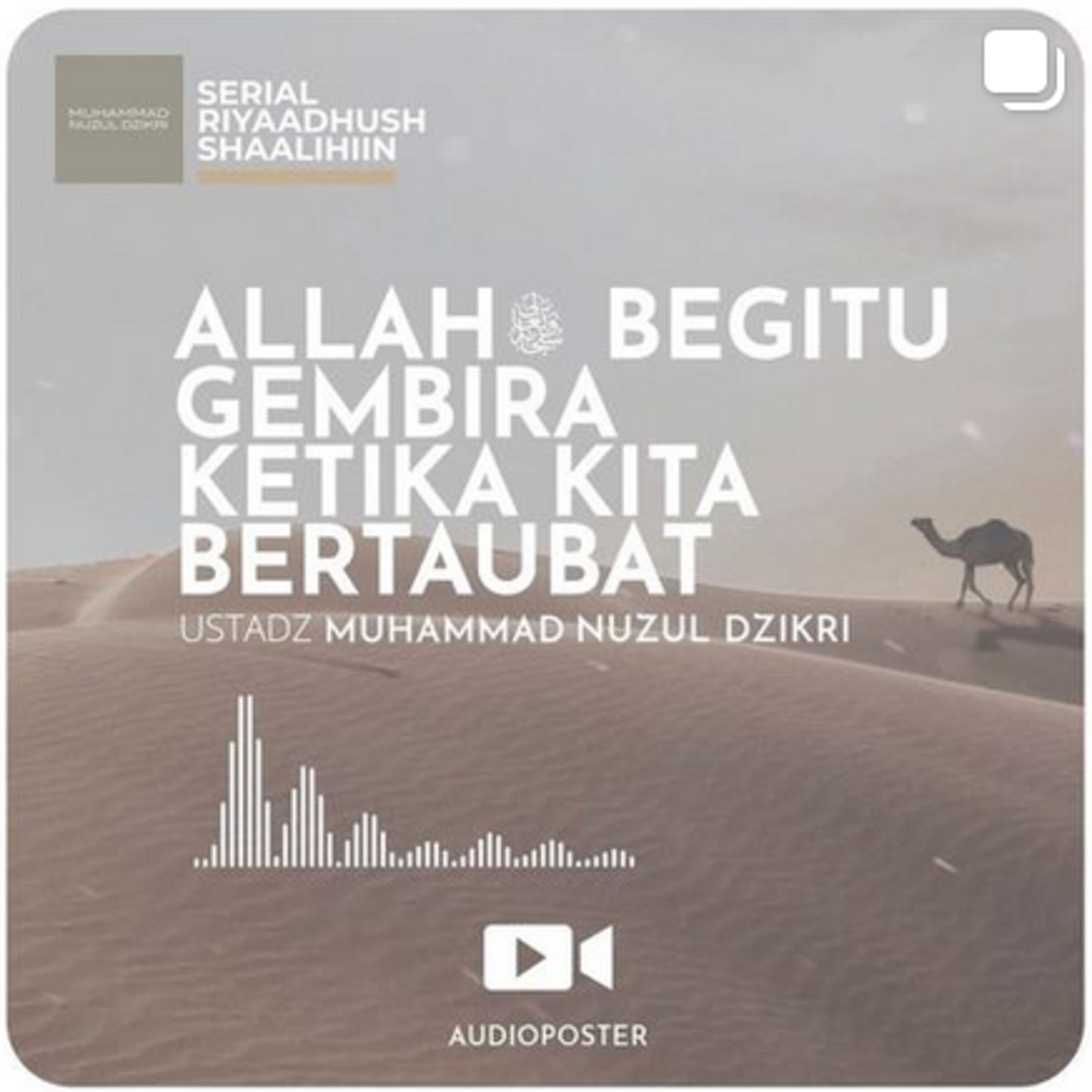 ALLAH SUBHANAHU WA TA'ALA BEGITU GEMBIRA KETIKA KITA BERTAUBAT (1 menitan!)