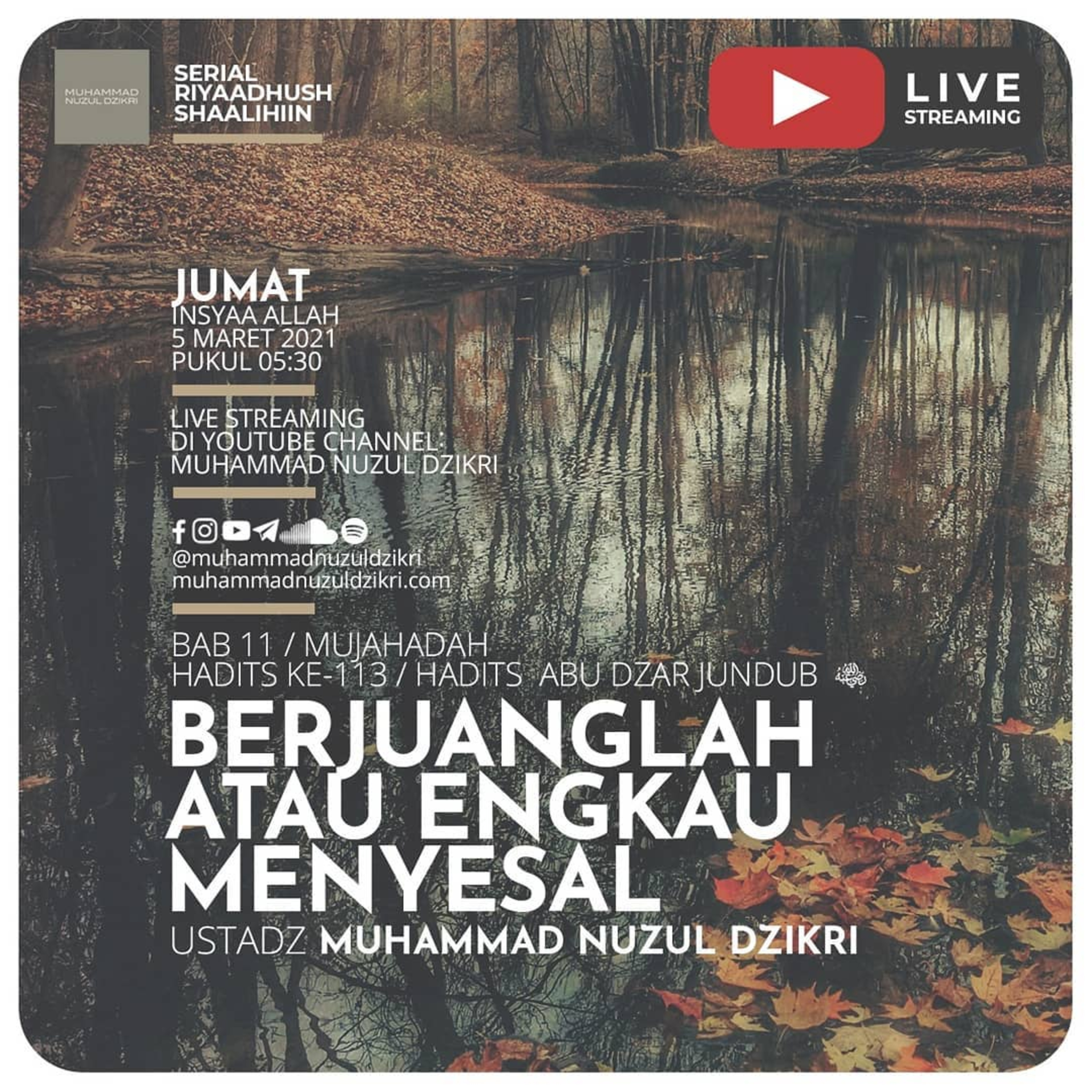 Riyaadhushshaalihiin 307. "BERJUANGLAH ATAU ENGKAU MENYESAL"