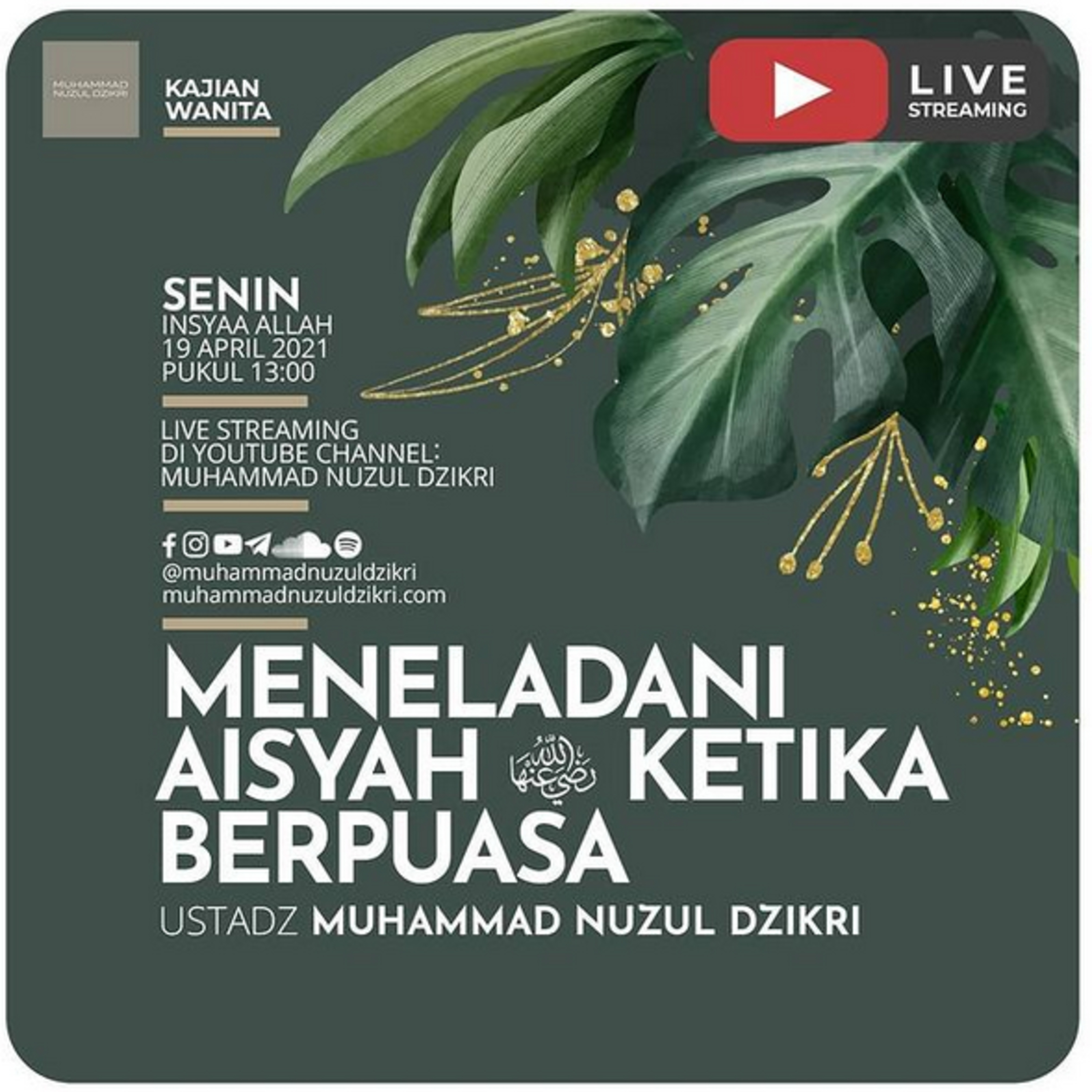 Kajian Wanita 30. "MENELADANI 'AISYAH -RADHIYALLAHU'ANHA- KETIKA BERPUASA"