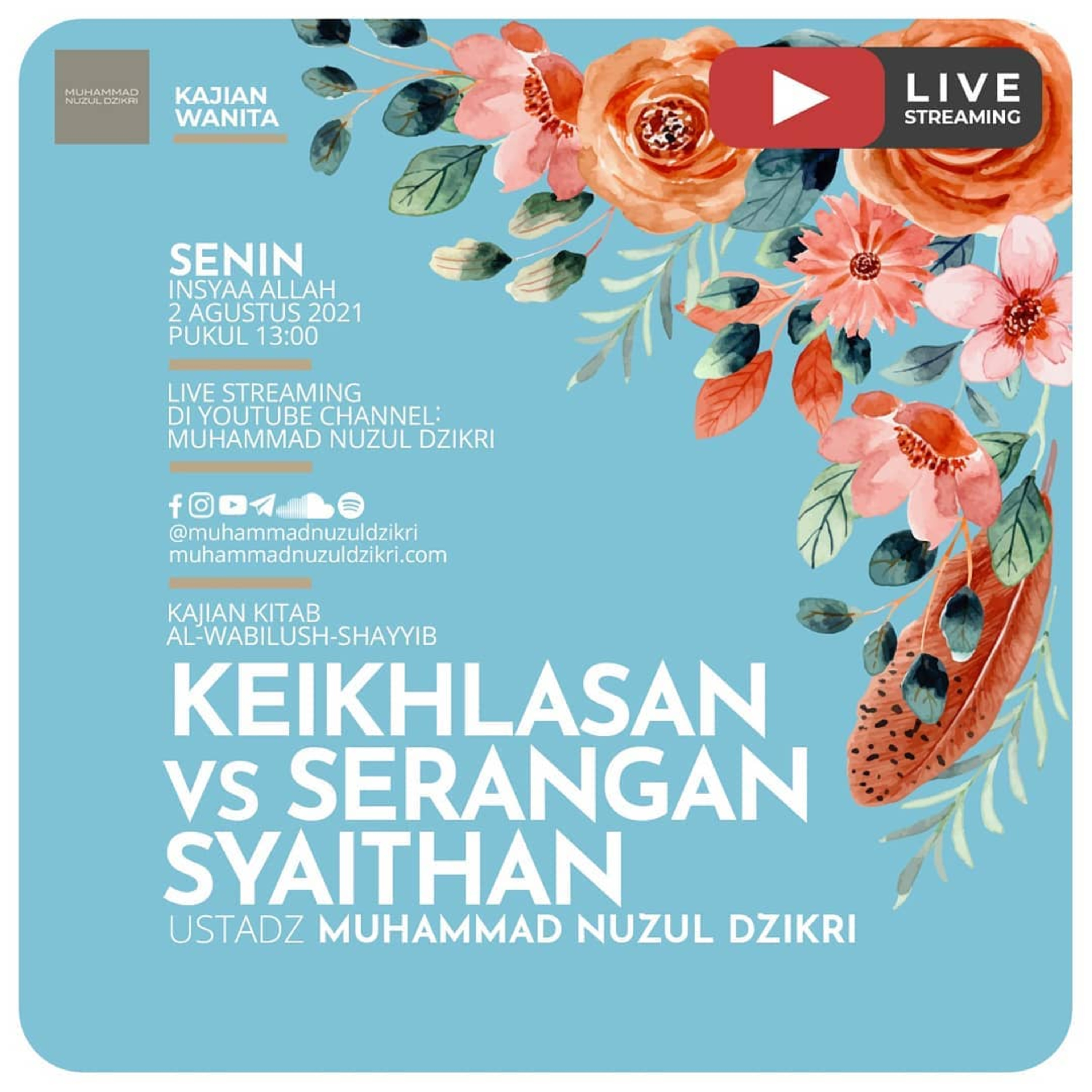 Kajian Wanita 45. "KEIKHLASAN VS SERANGAN SYAITHAN" | Kajian Kitab Al-Wabilush-Shayyib