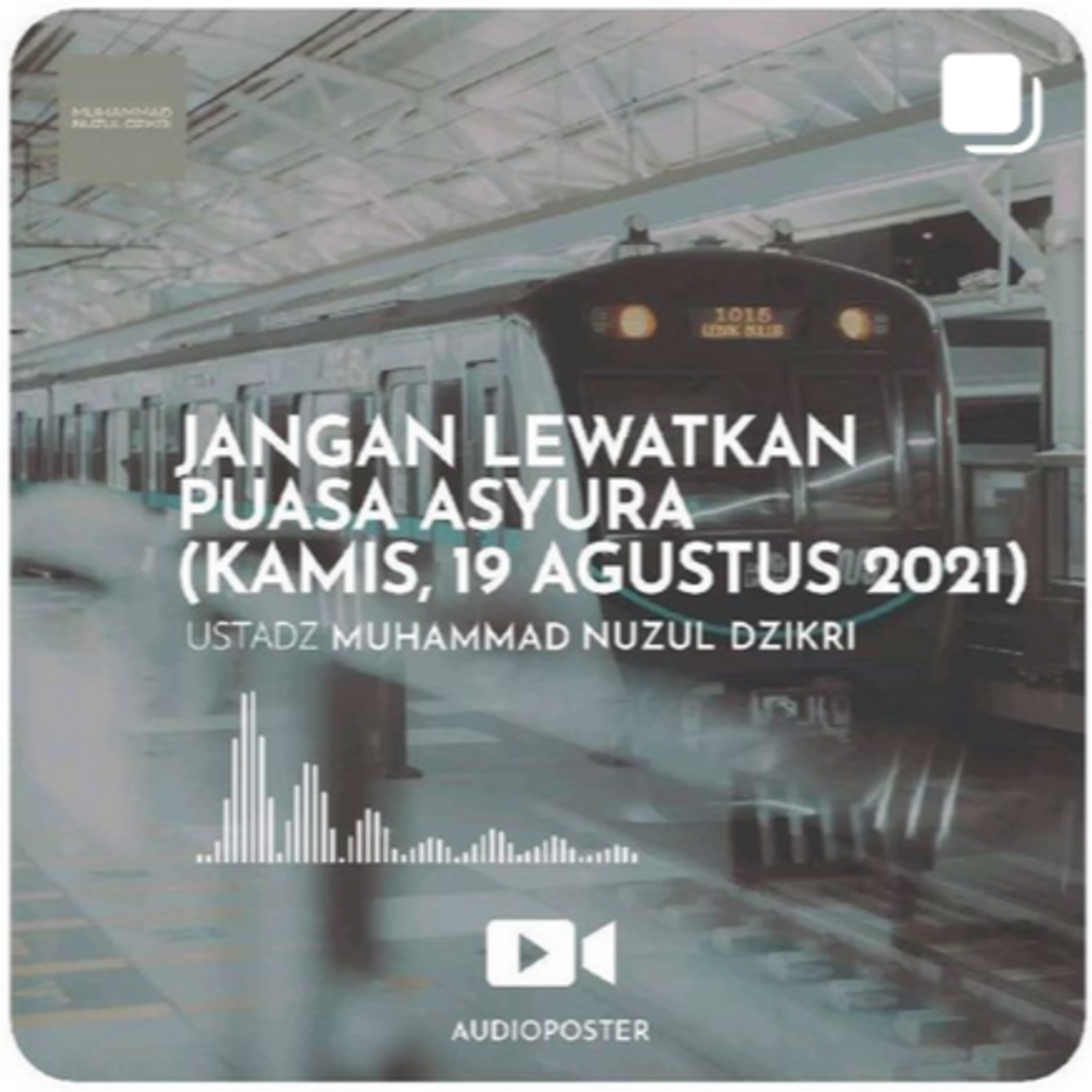 JANGAN LEWATKAN PUASA ASYURA (KAMIS, 19 AGUSTUS 2021) (1 menitan)