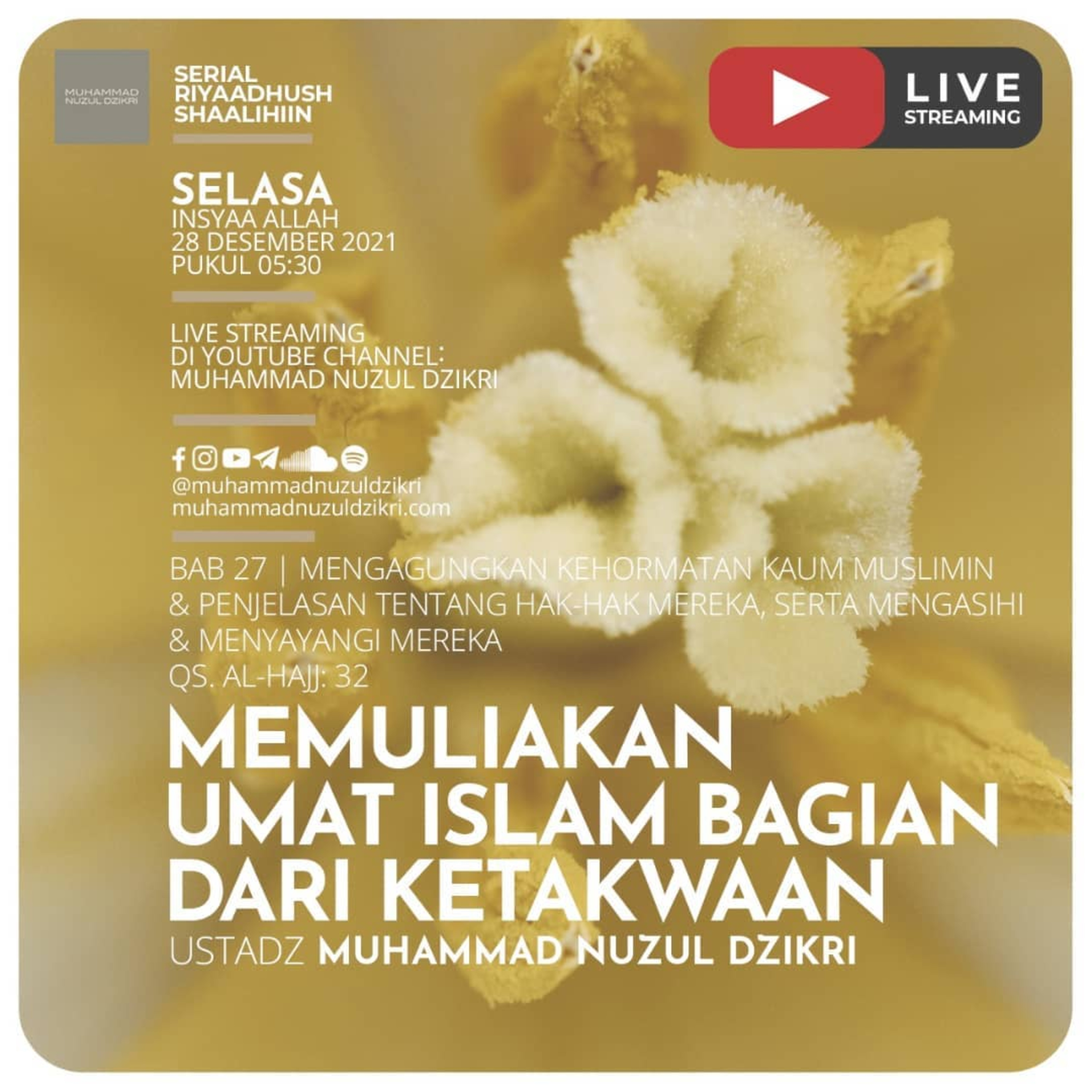 Riyaadhush Shaalihiin 596. "MEMULIAKAN UMAT ISLAM BAGIAN DARI KETAKWAAN"