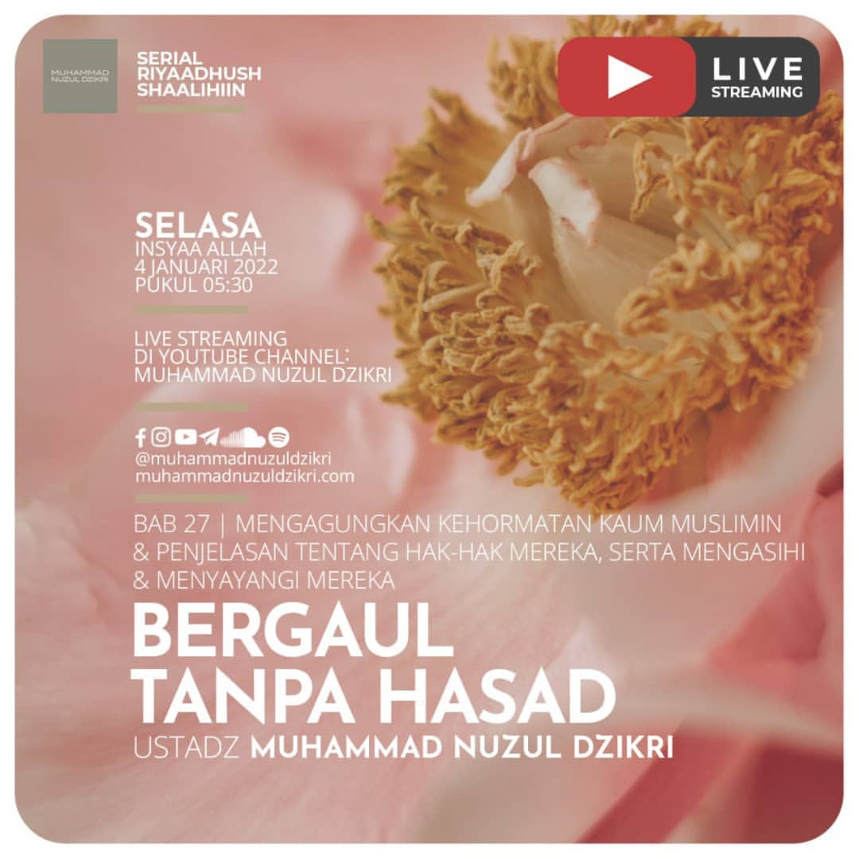 Riyaadhush Shaalihiin 603. "BERGAUL TANPA HASAD"