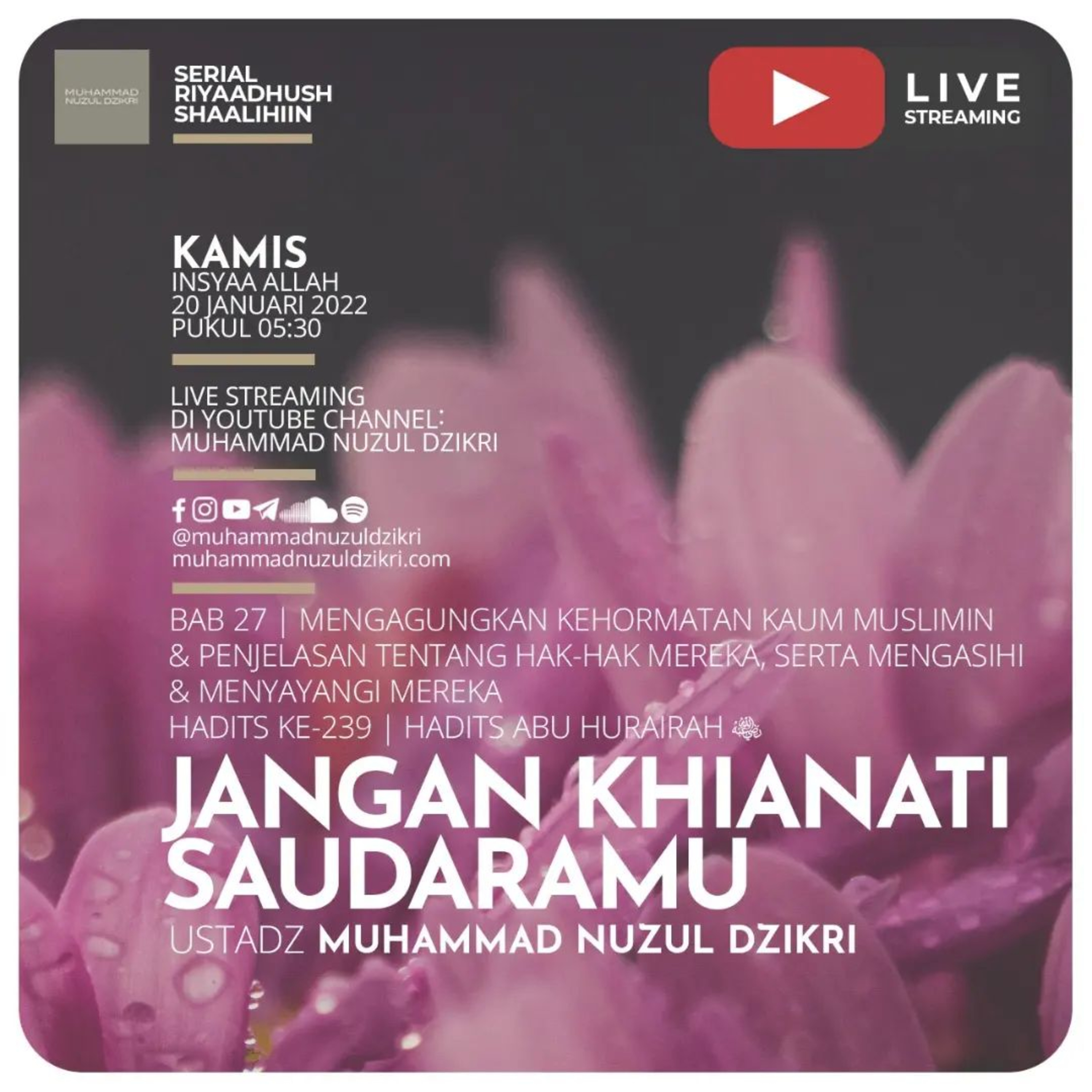 Riyaadhush Shaalihiin 619. "JANGAN KHIANATI SAUDARAMU"