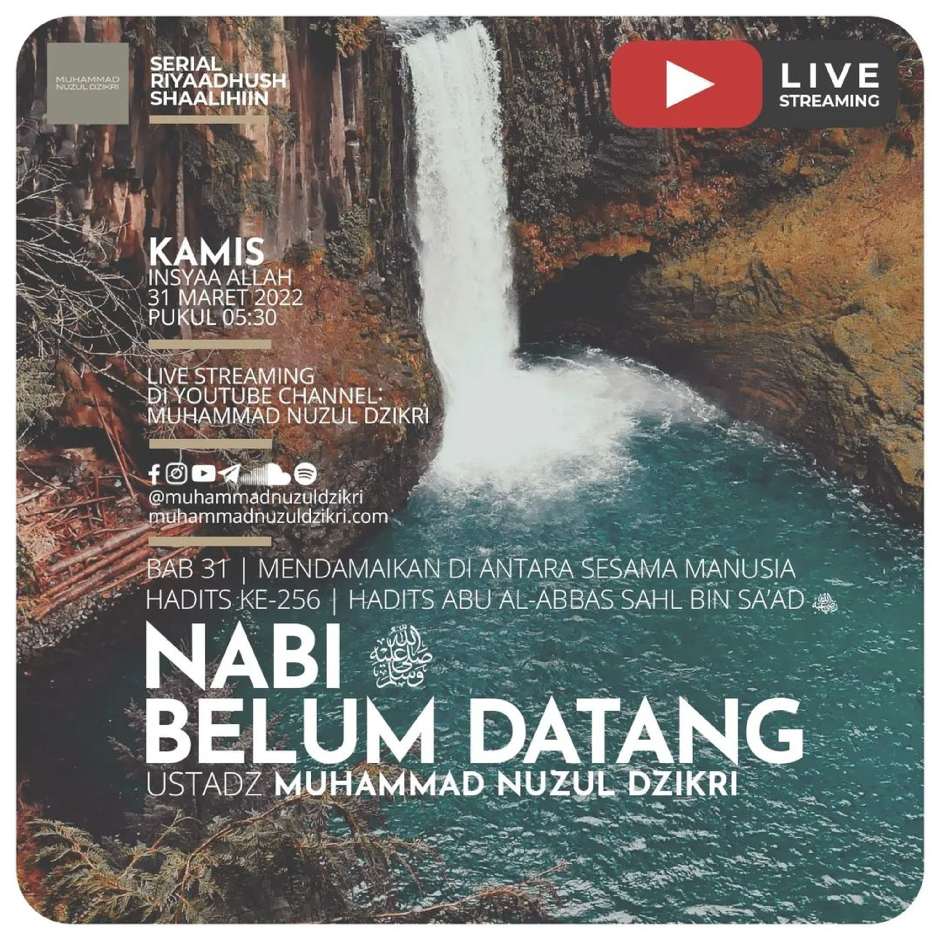Riyaadhush Shaalihiin 690. "NABI ﷺ BELUM DATANG"