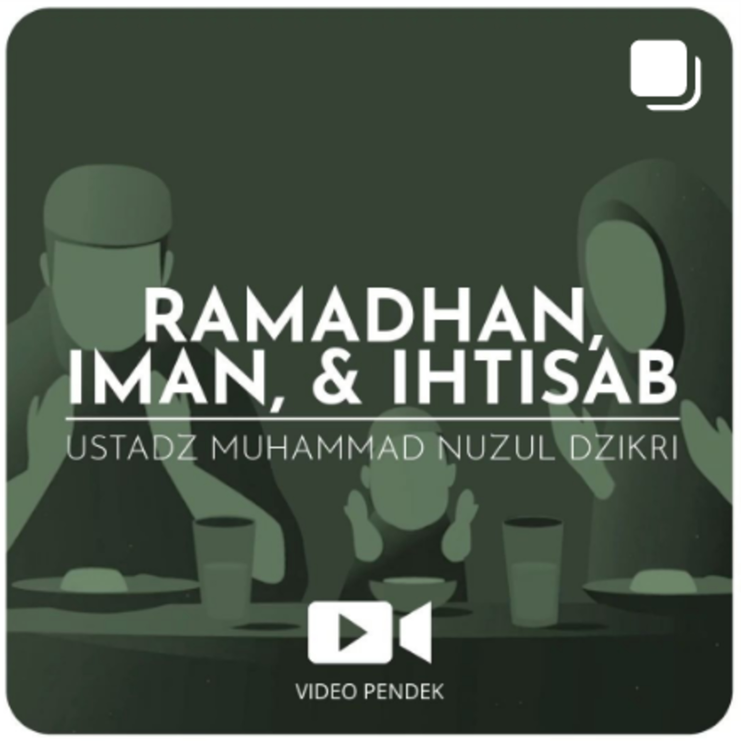 RAMADHAN, IMAN, & IHTISAB (1 menitan)
