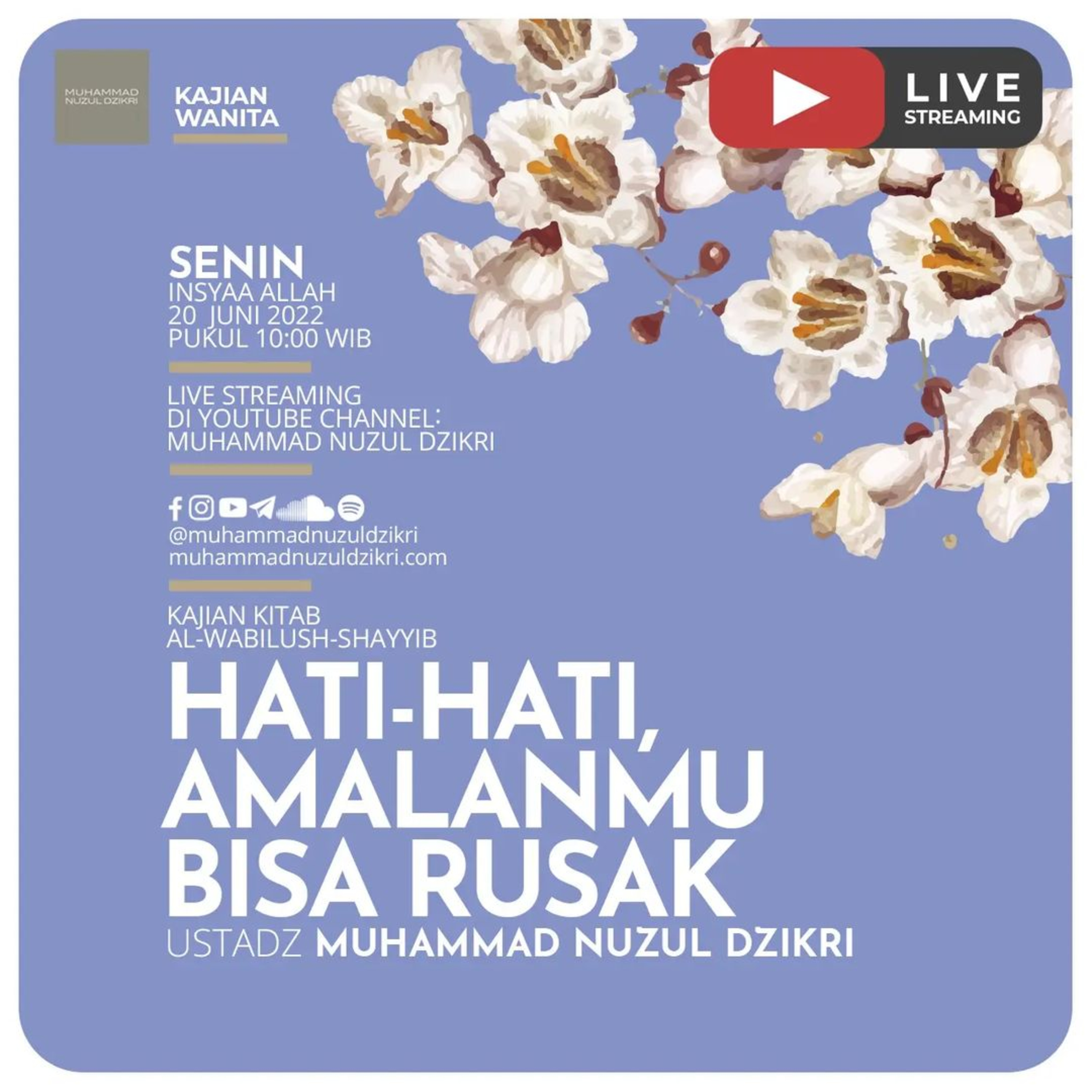 Kajian Wanita 88. "HATI-HATI, AMALANMU BISA RUSAK" | Kitab Al-Wabilush Shayyib