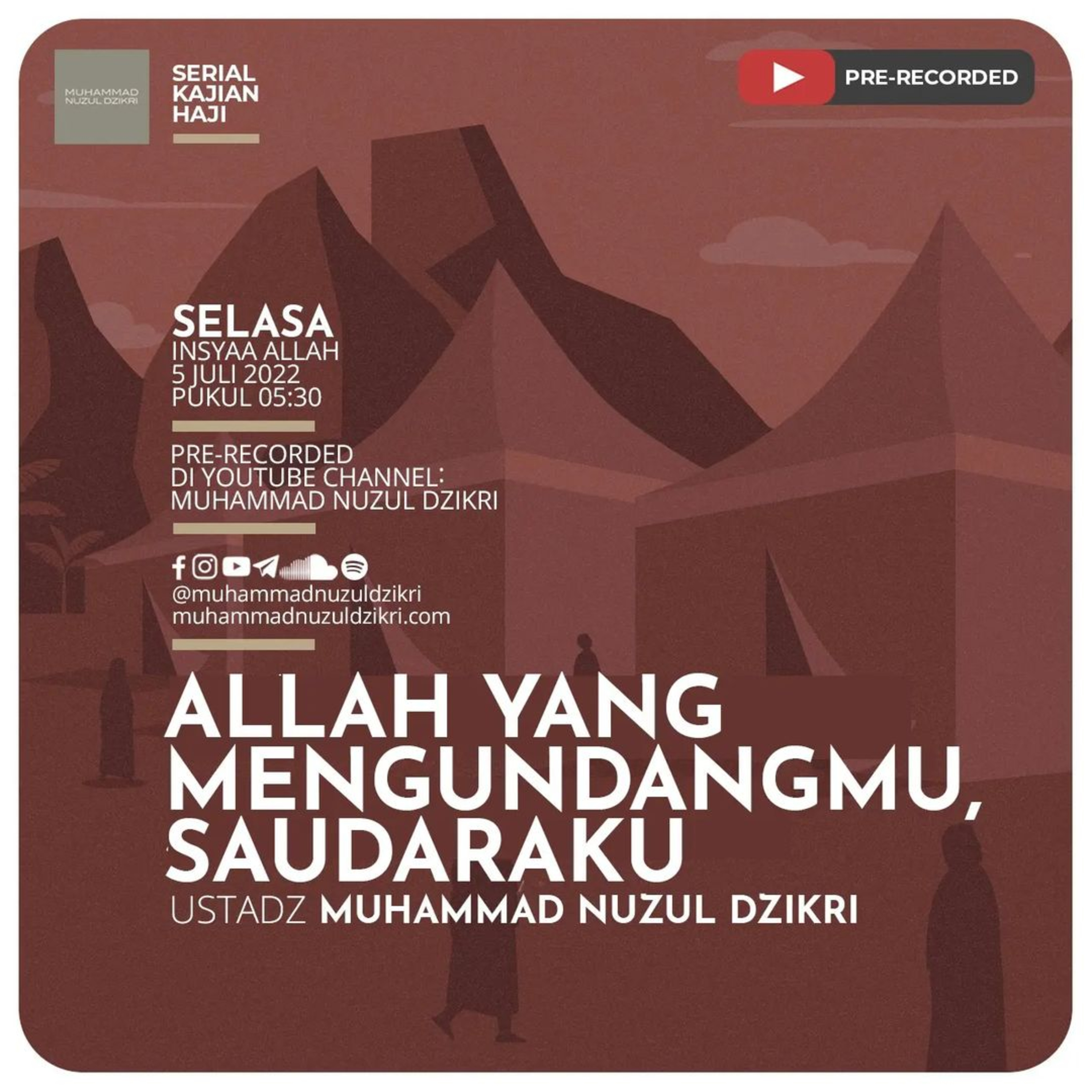 ALLAH ﷻ YANG MENGUNDANGMU, SAUDARAKU | Serial Kajian Haji